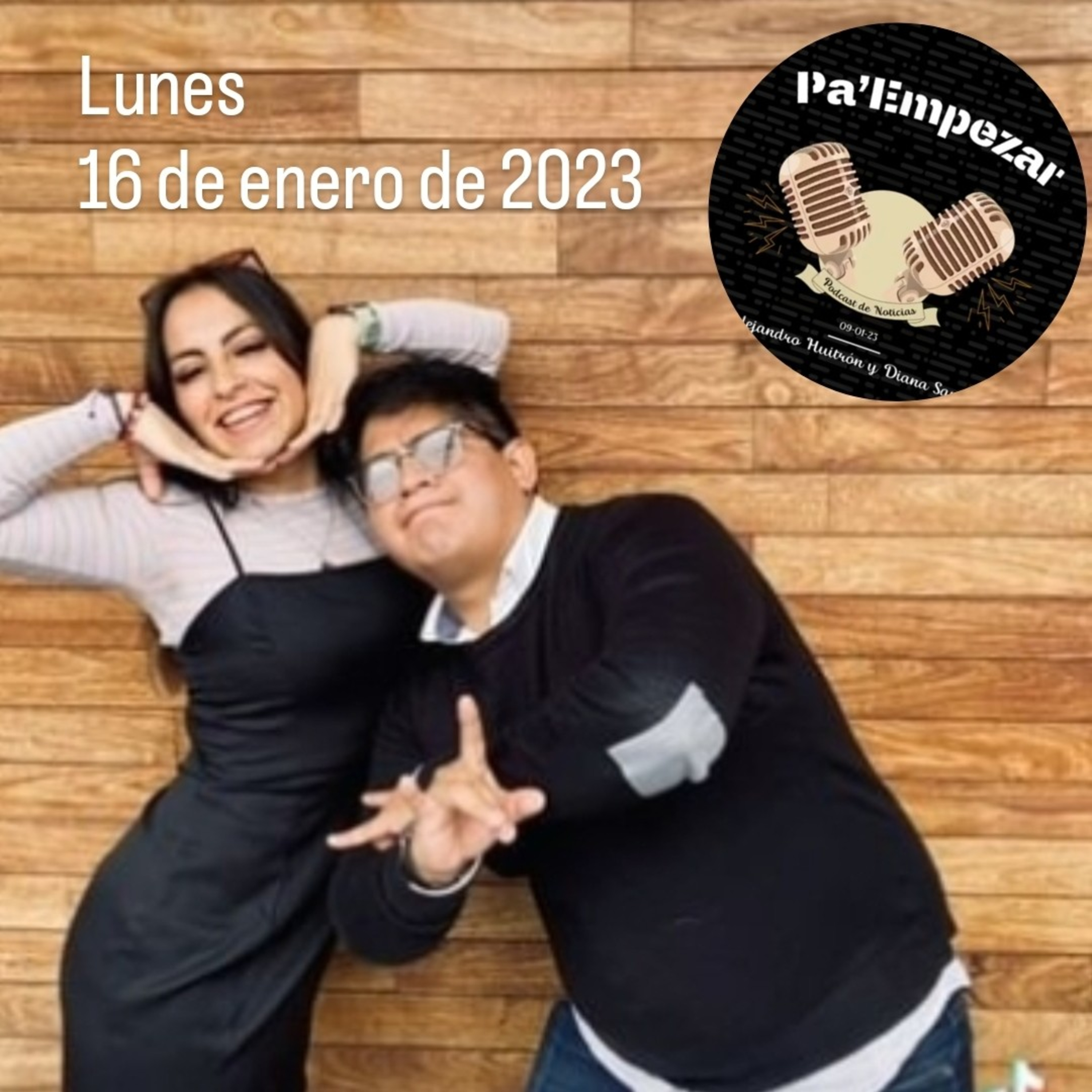 Pa' Empezar • 17/ENE/2023 Otra vez el metro, Cero fumadores, UNAM y Del Toro episode artwork