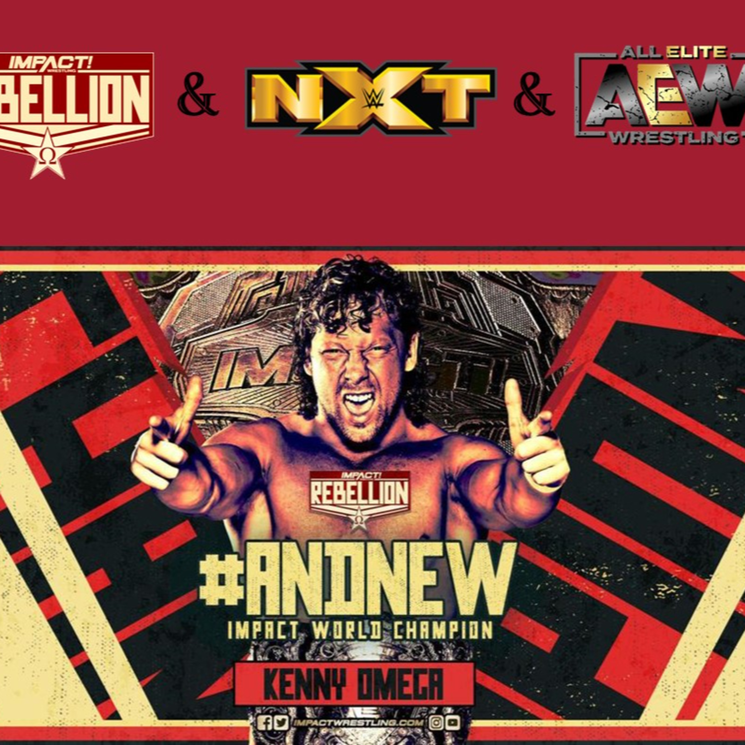 Wrestling. Episodio 9: ¿Qué pasó tras Impact REBELLION? (Abril 28, 2021)