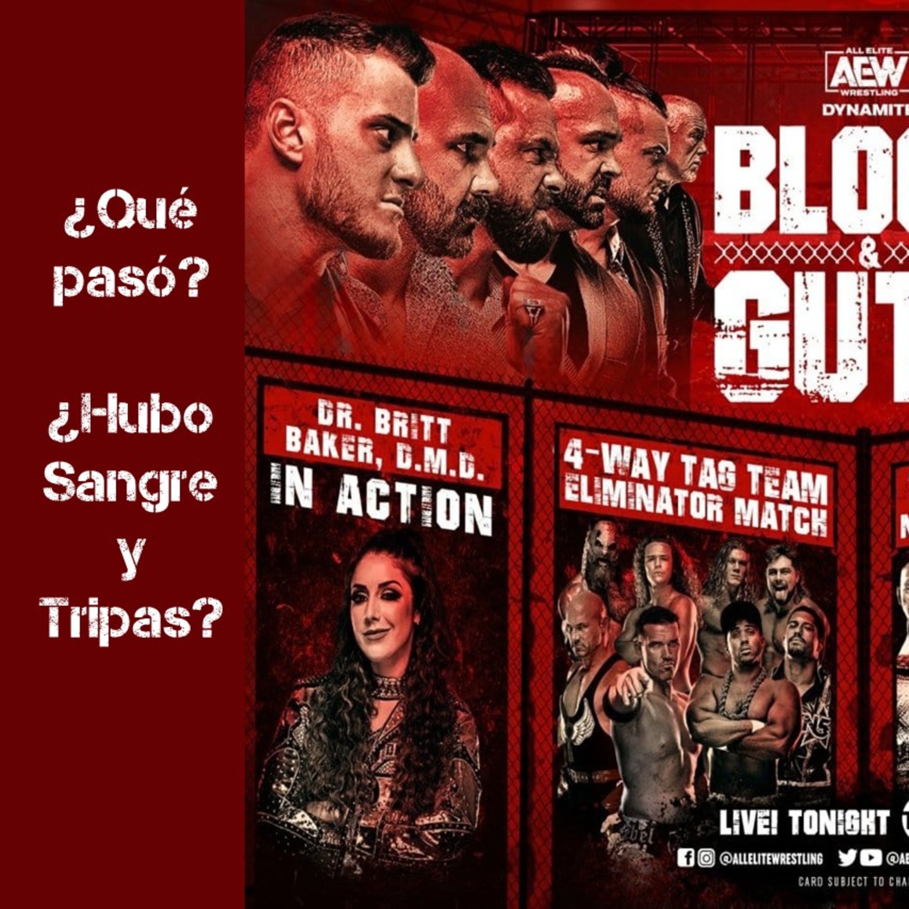 Wrestling. Episodio 10: Sangre y Tripas (Mayo 5, 2021)