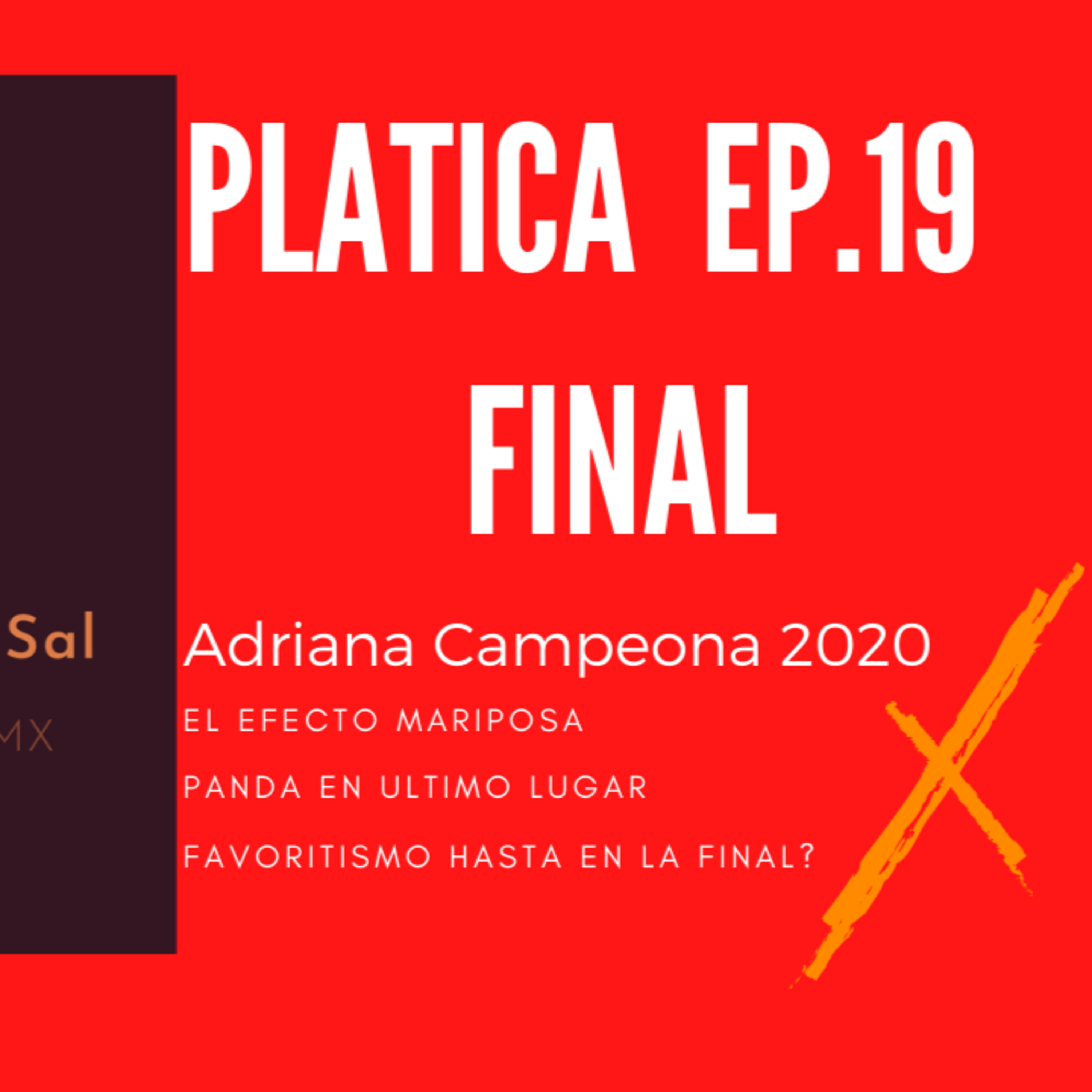 Platicas pasadas de Sal - Final MasterChef MX - Adriana Ganadora 2020 - Itzel la reina sin corona? episode artwork