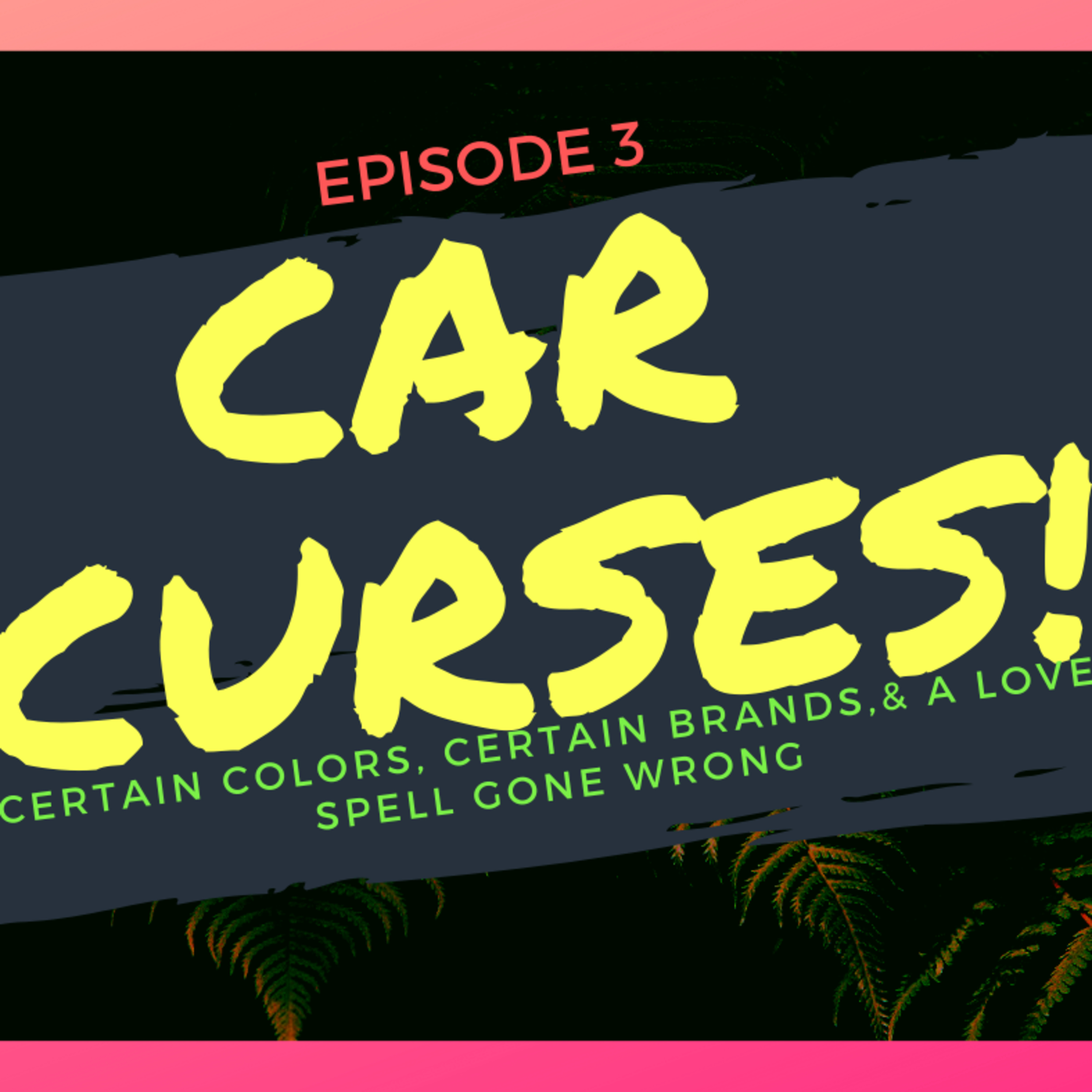 CAR CURSES