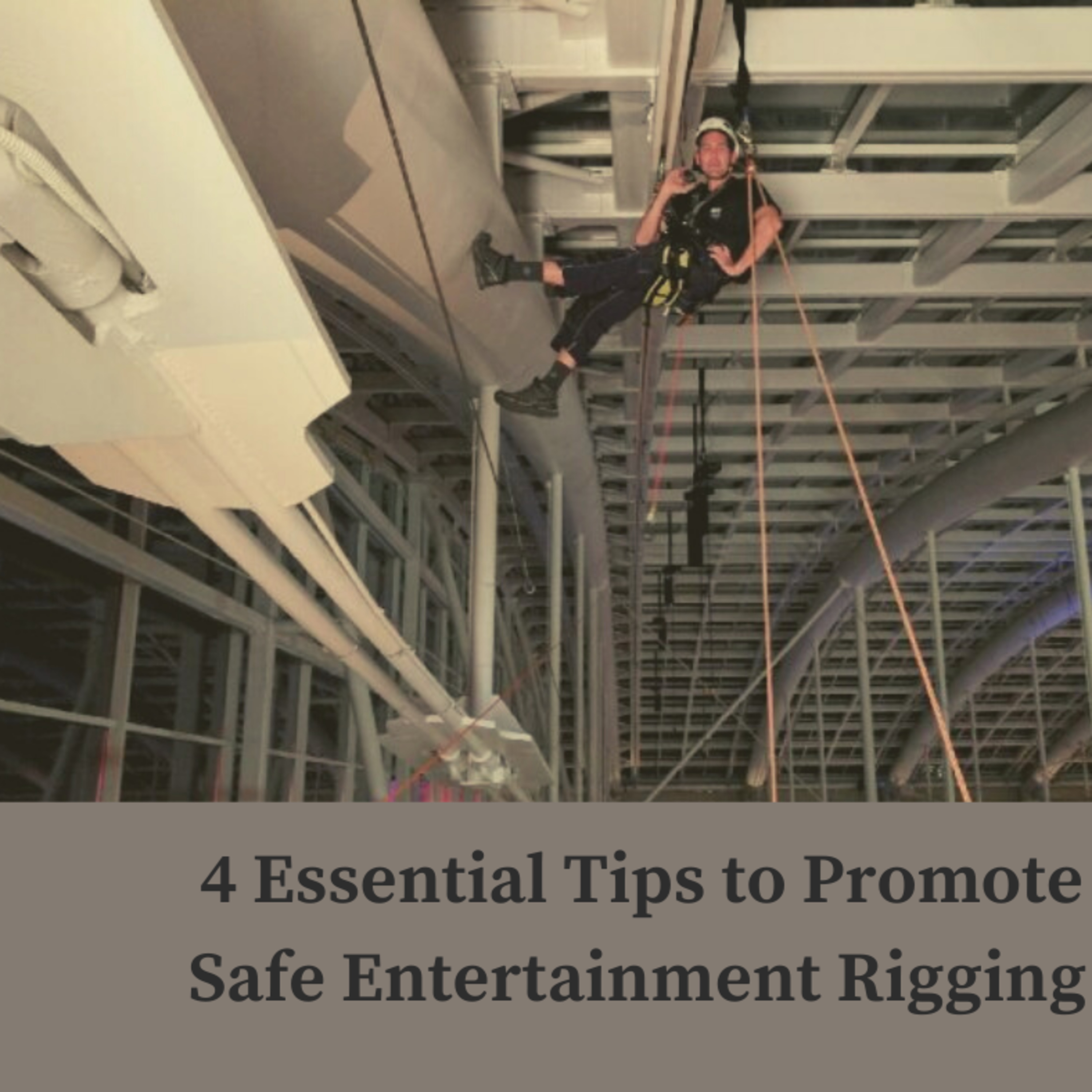 4 Essential Tips to Promote Safe Entertainment Rigging episode artwork