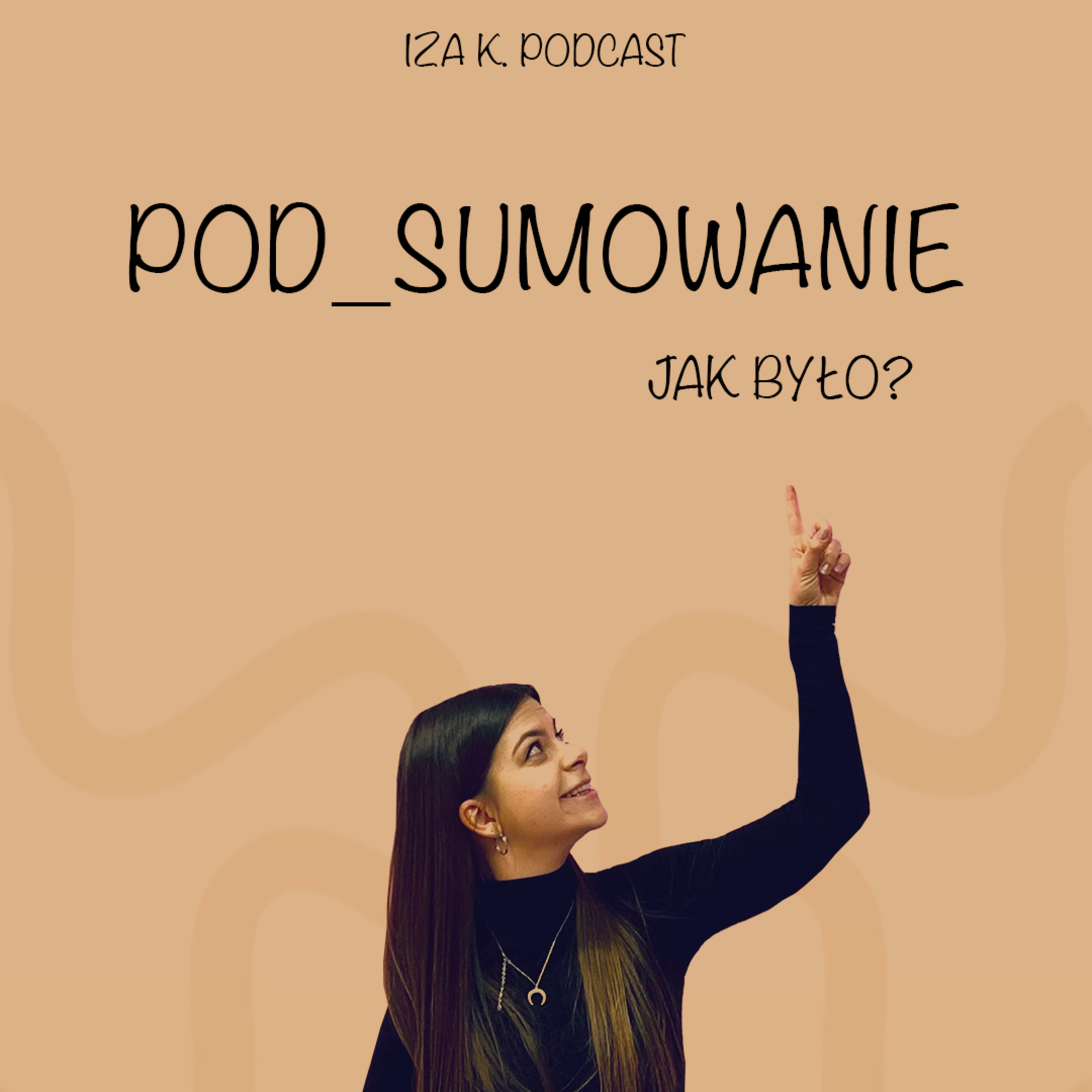 Iza K. Podcast