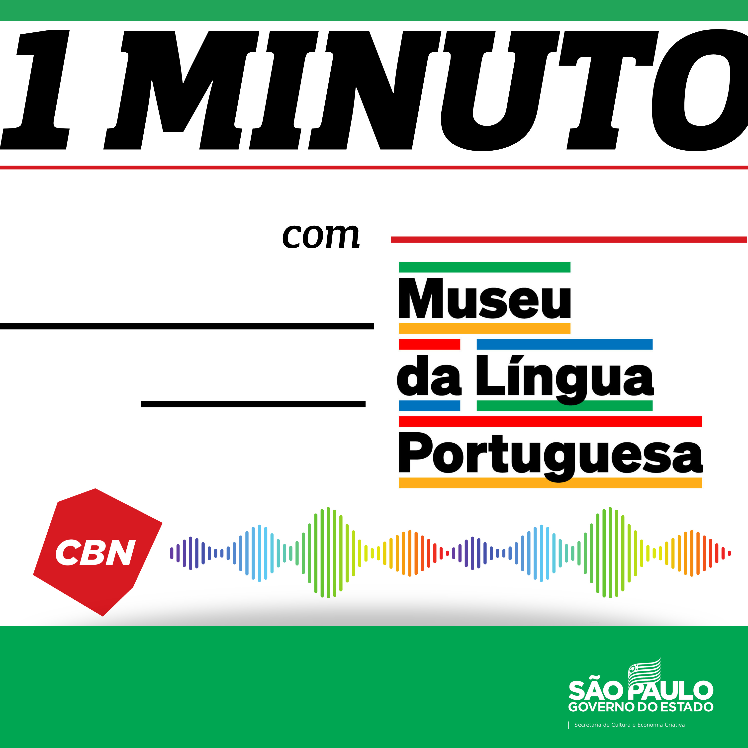 Um Minuto com o Museu da Língua Portuguesa
