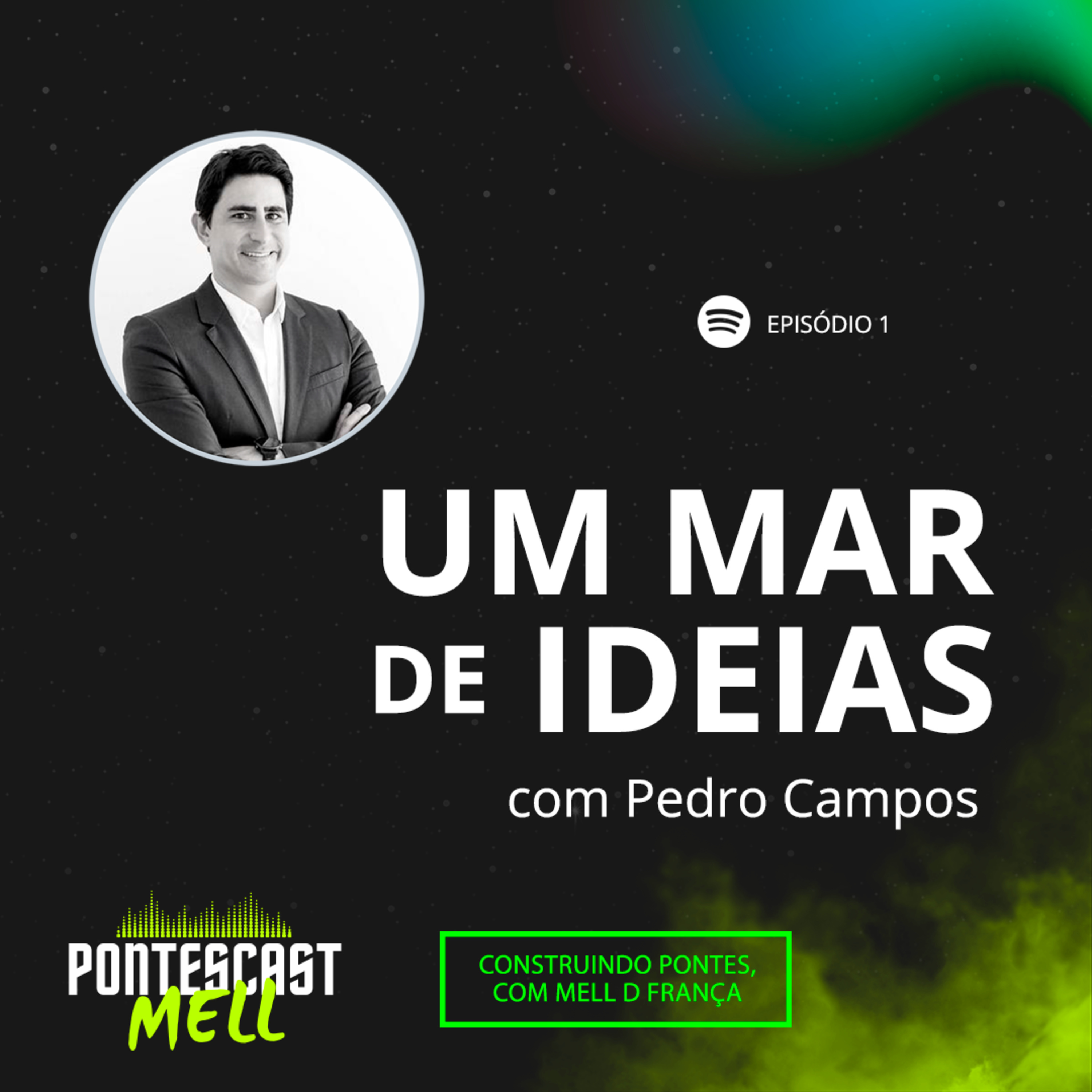 Pontescast Mell #1: Pedro Campos em um mar de ideias. episode artwork