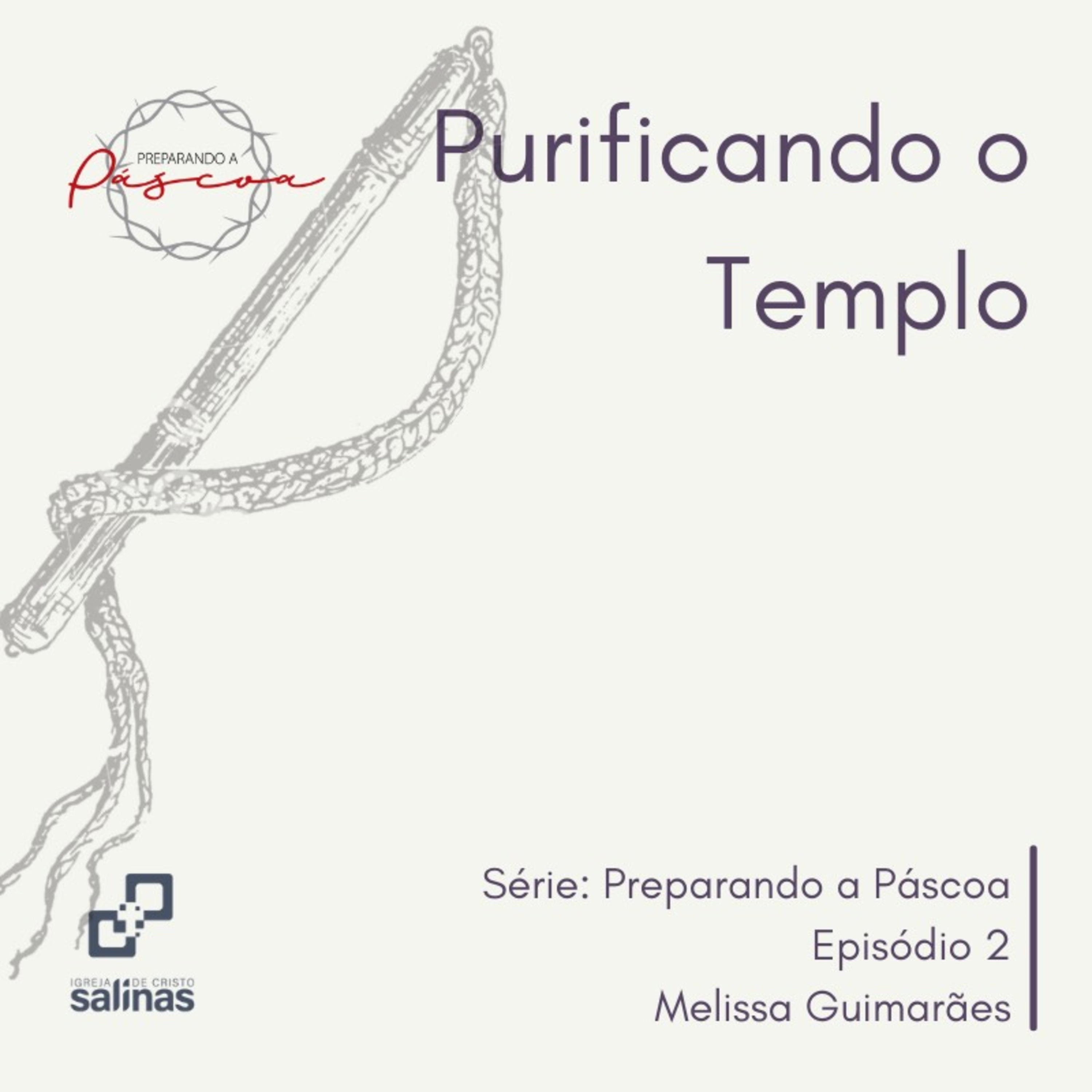 Purificando o Templo - 07/03/2021 episode artwork