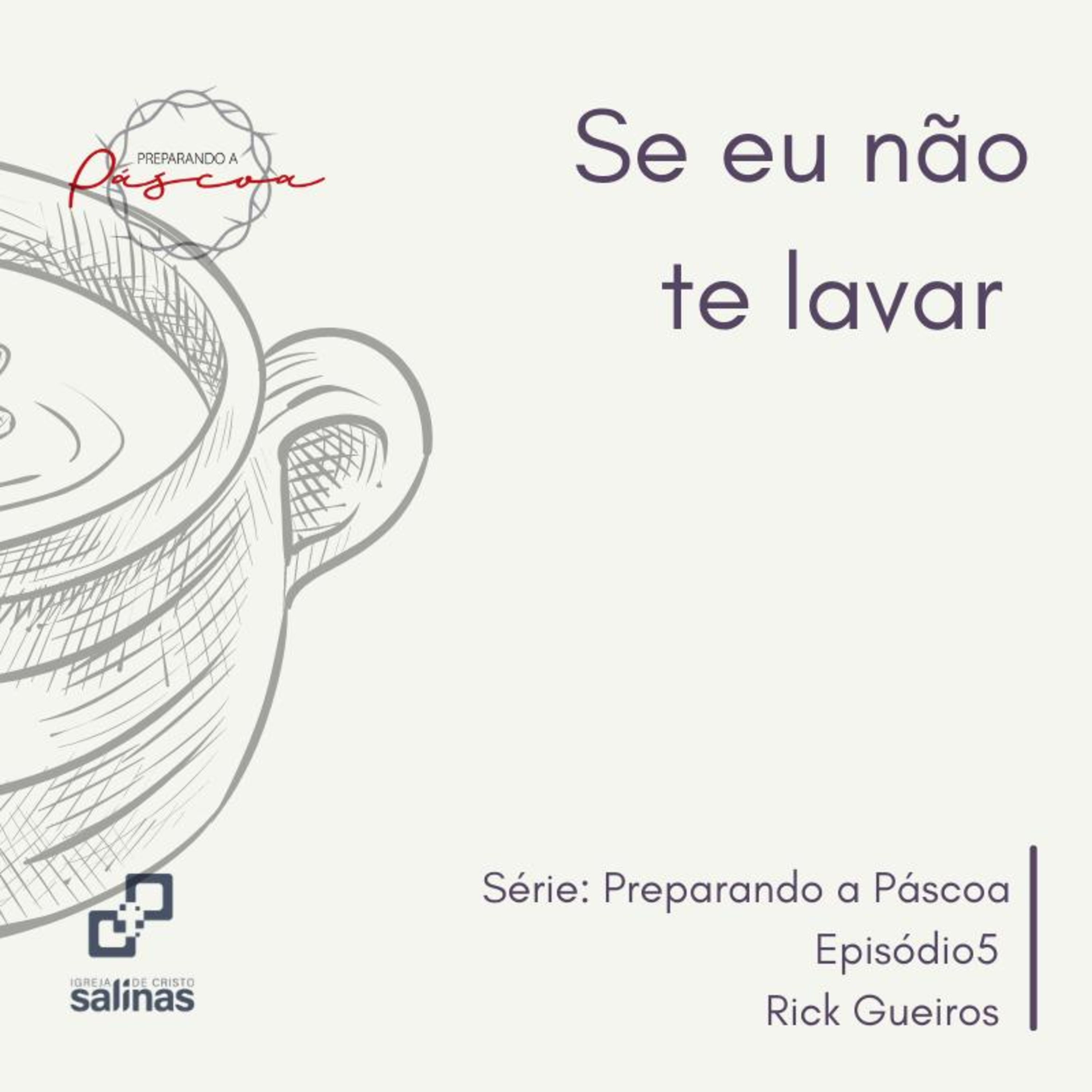 Se Eu Não Te Lavar - 28/03/2021 episode artwork
