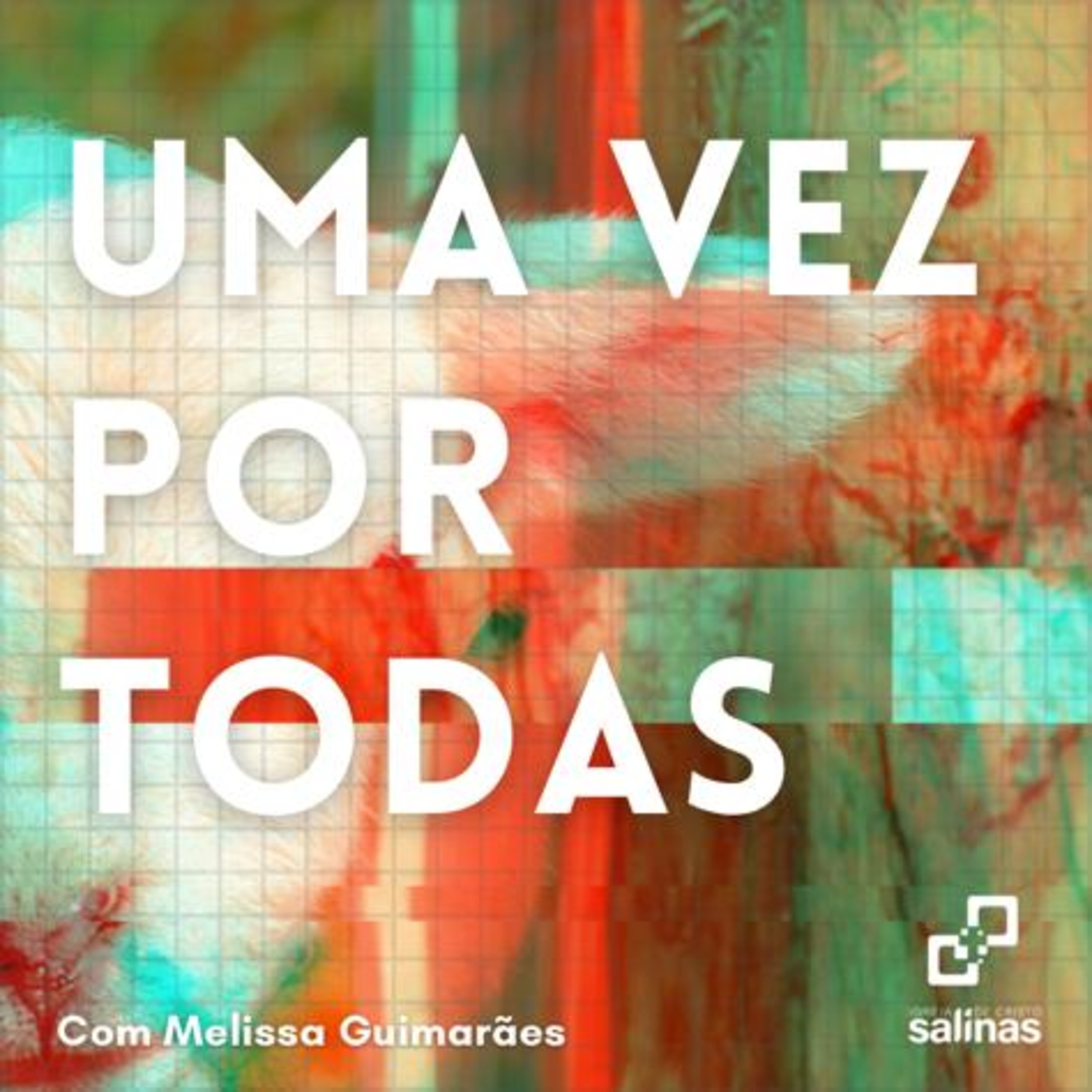 Uma Vez Por Todas - 11/04/2021 episode artwork