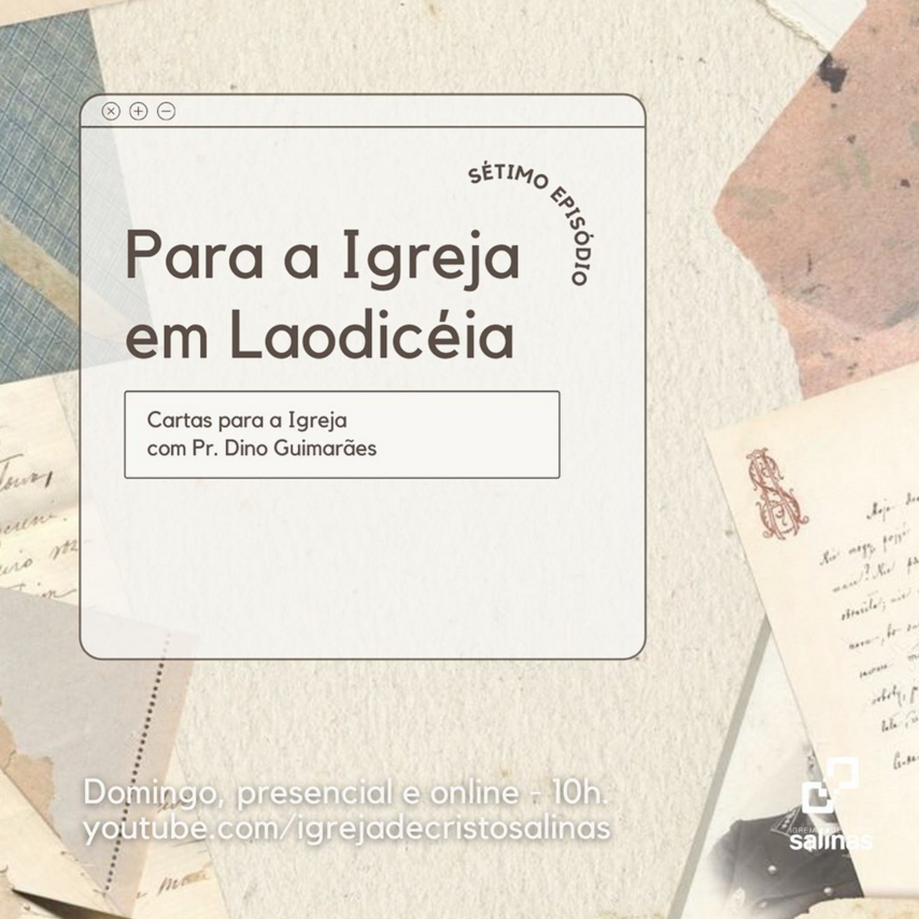 Série: CARTAS PARA A IGREJA - Episódio 7 - Para a Igreja de Laodicéia 18/07/2021 episode artwork