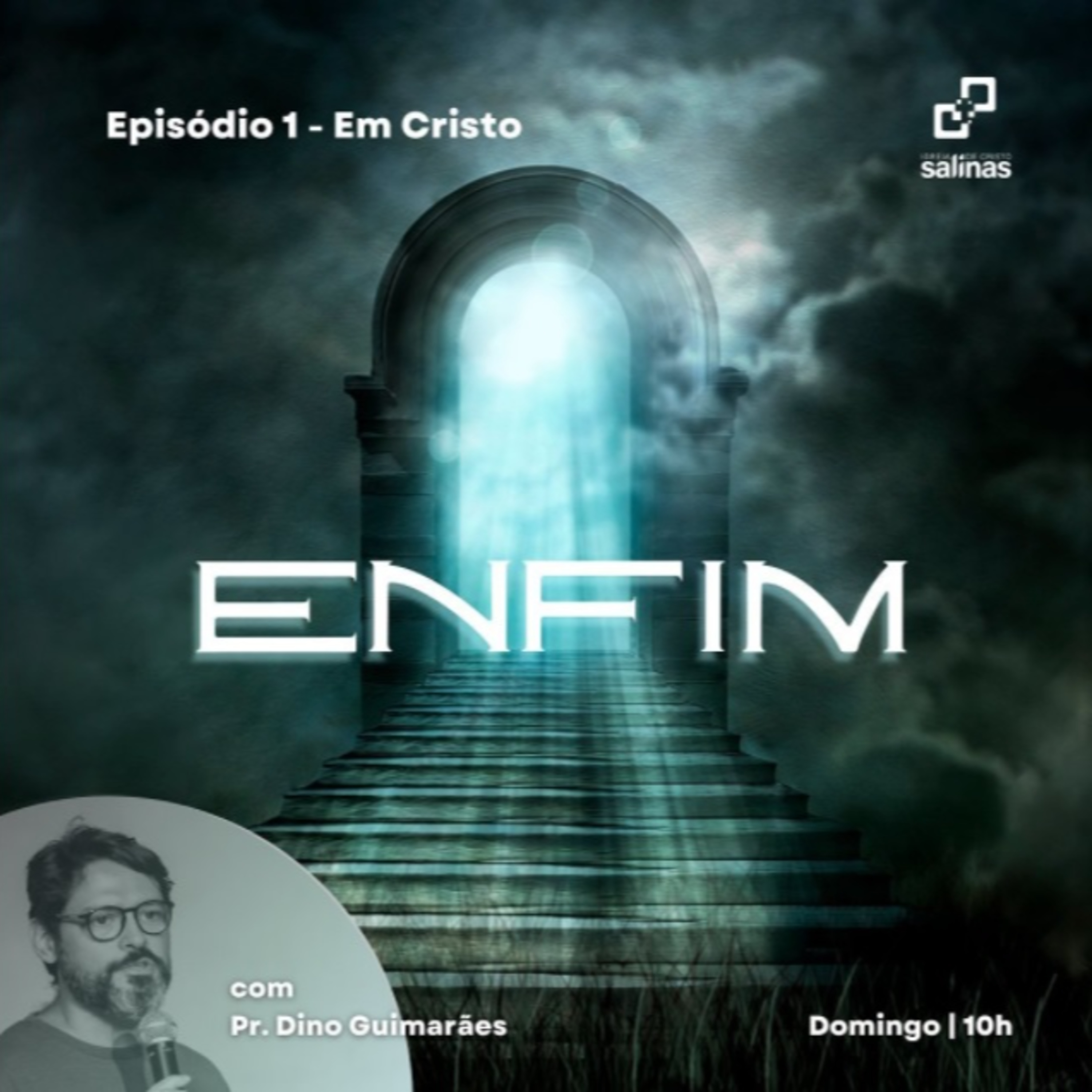 Série Enfim - Episódio 1: Em Cristo