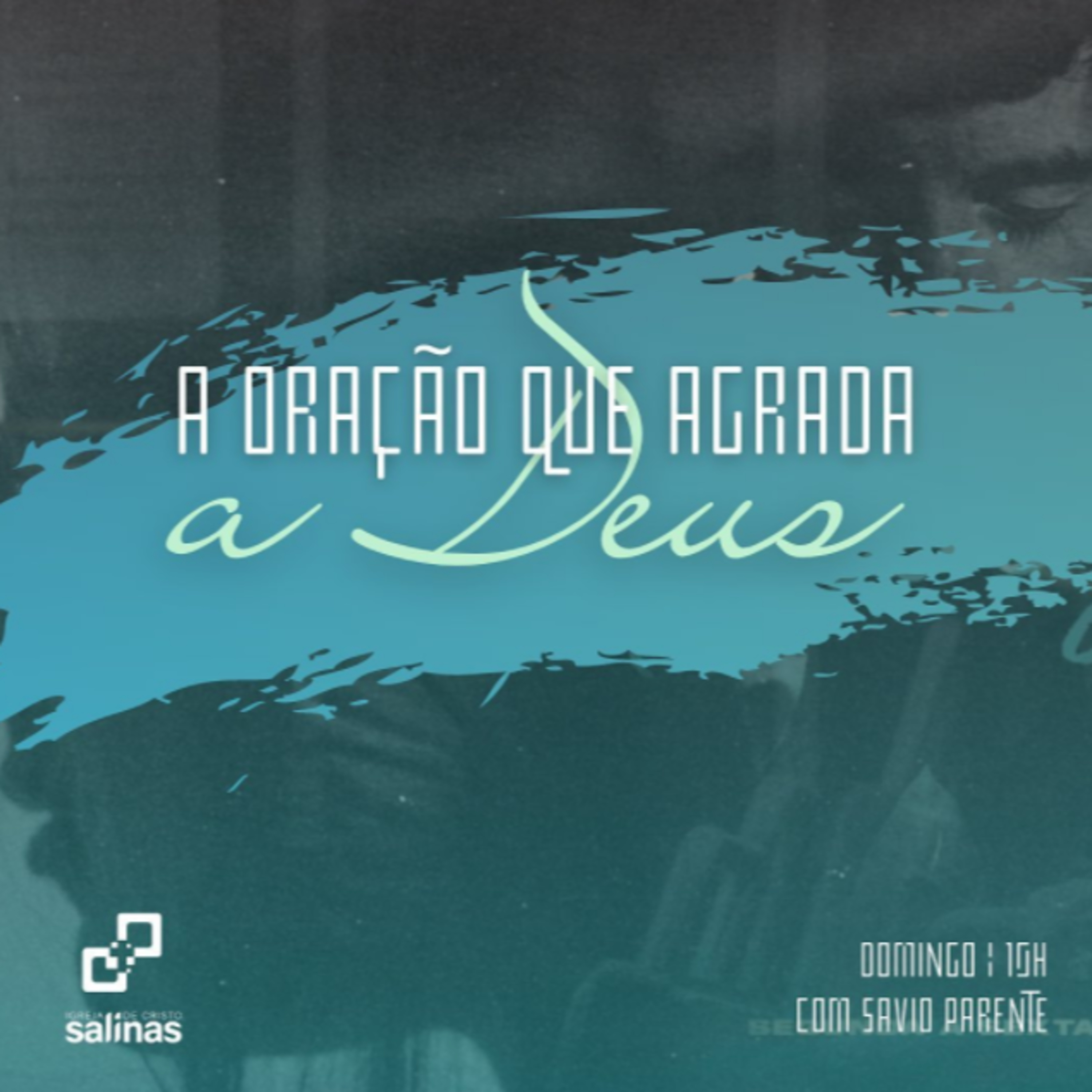 A oração que agrada a Deus 13/03/2022 episode artwork