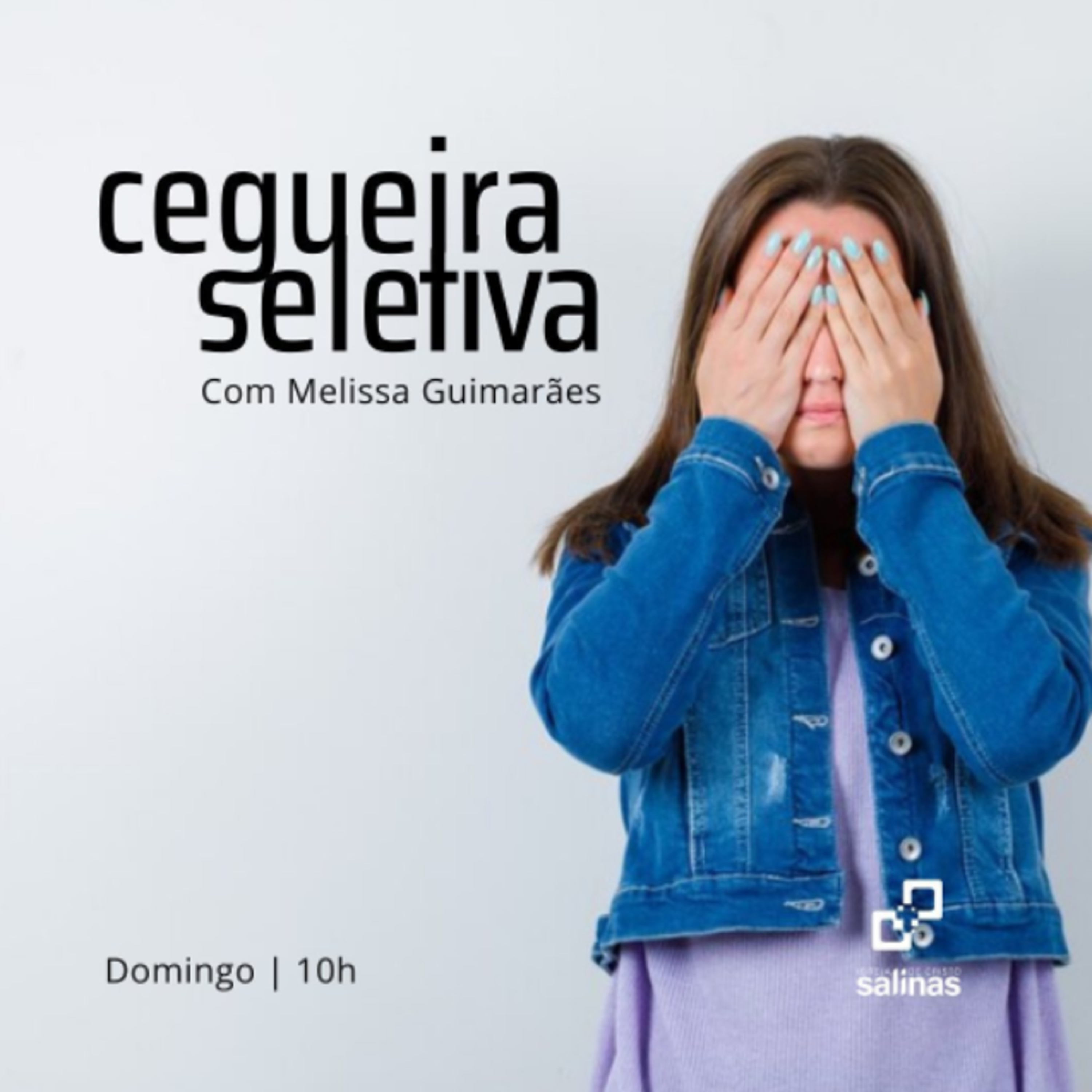 Cegueira seletiva 08/05/2022 episode artwork