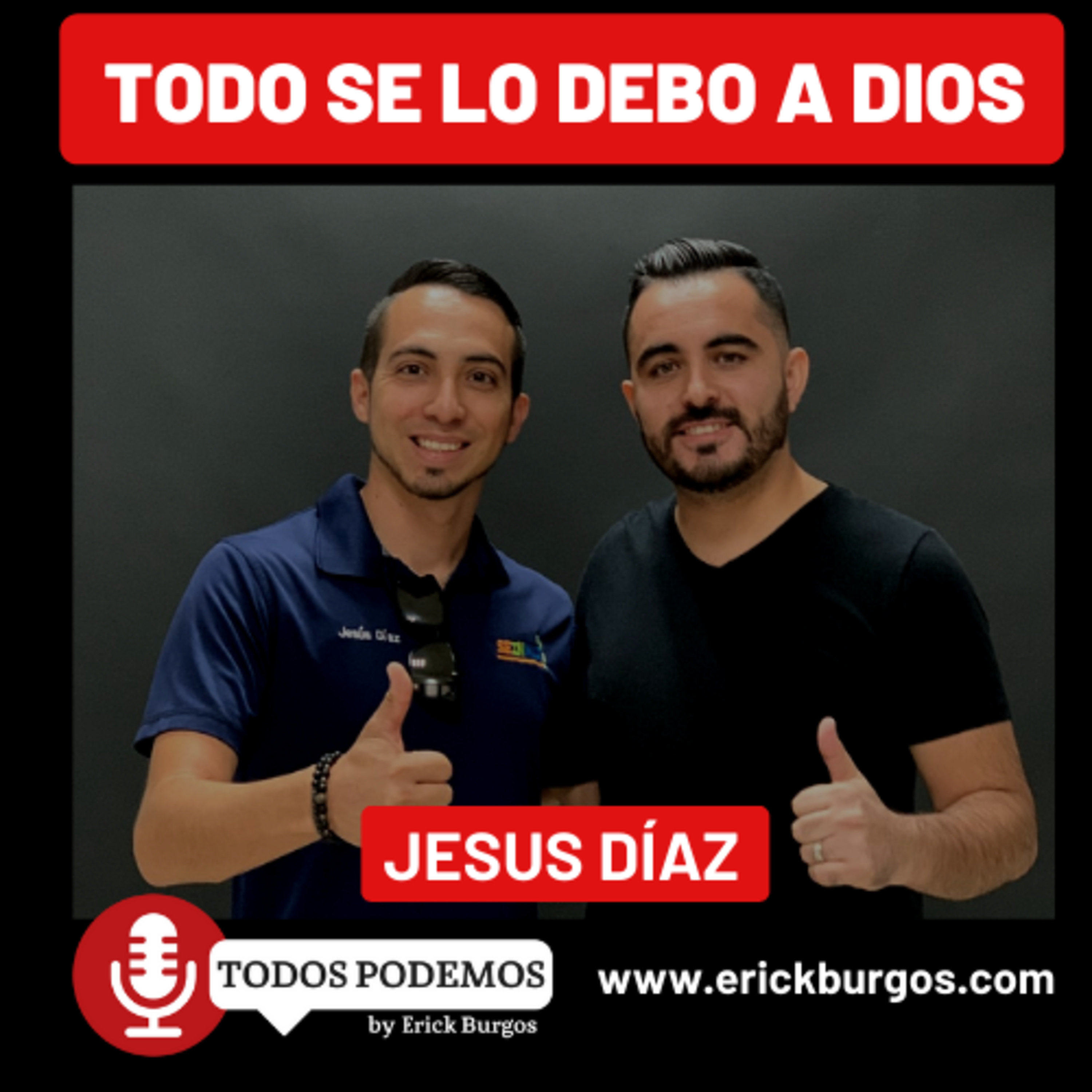 Todos Podemos | Erick Burgos