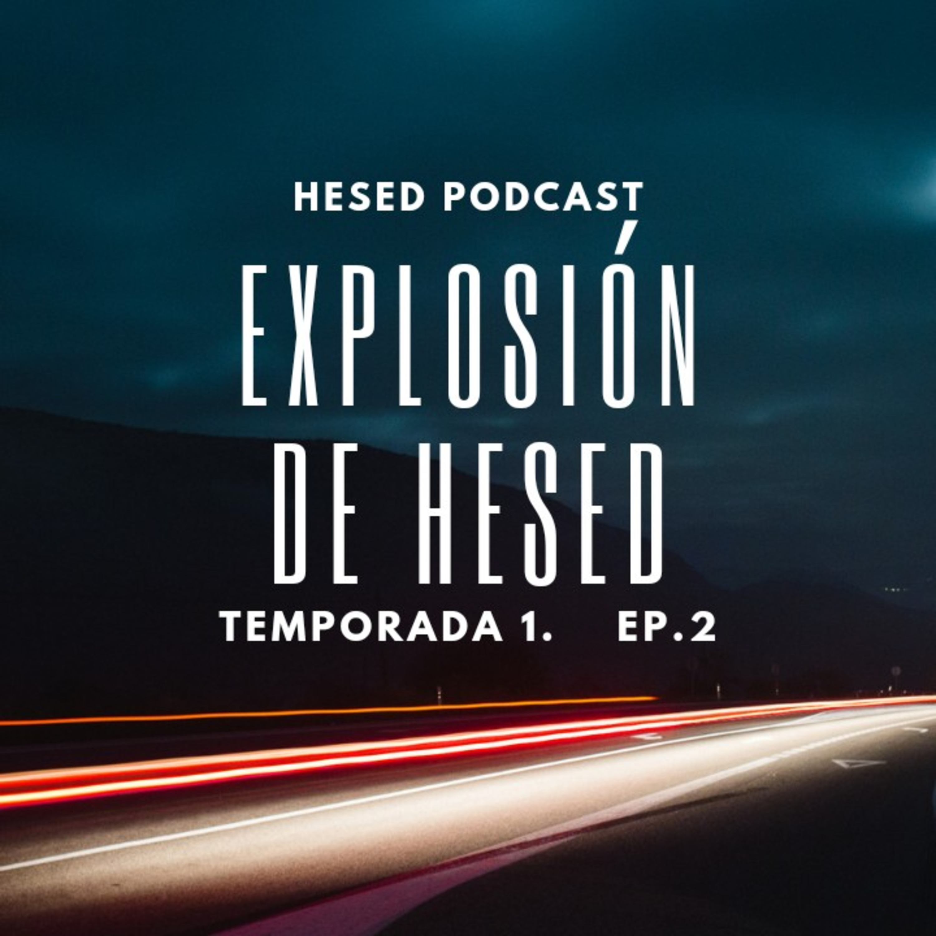 Explosión de Hesed  episode artwork