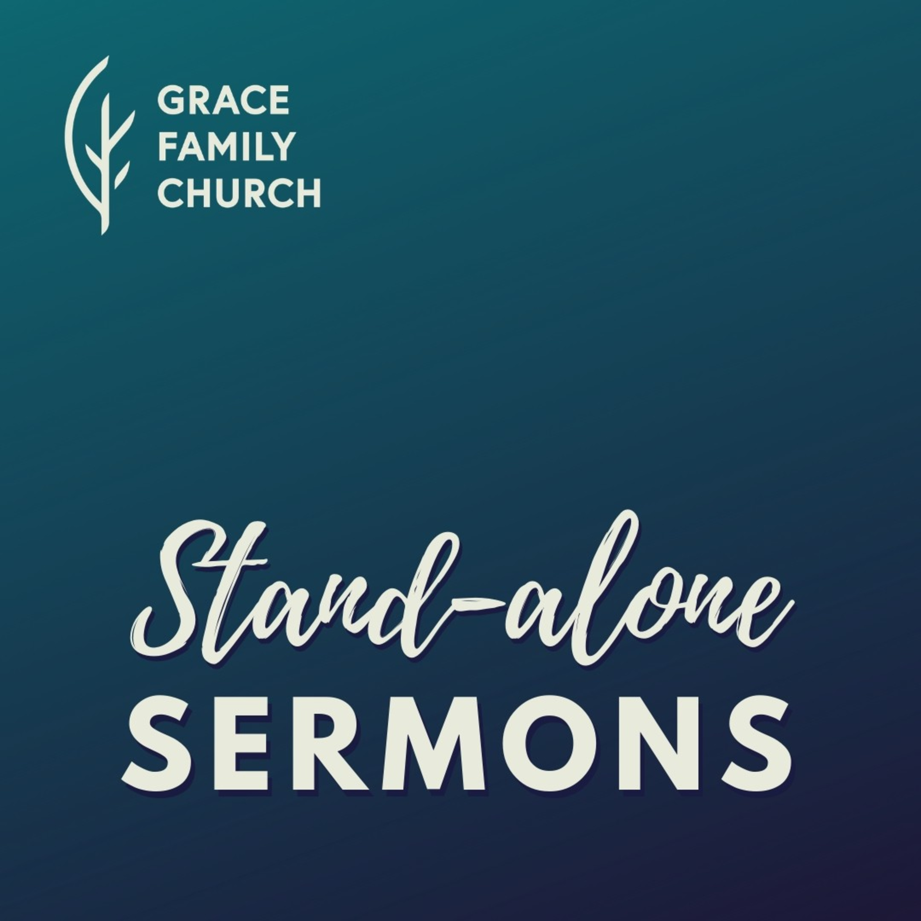 Grace Family Church Sermons