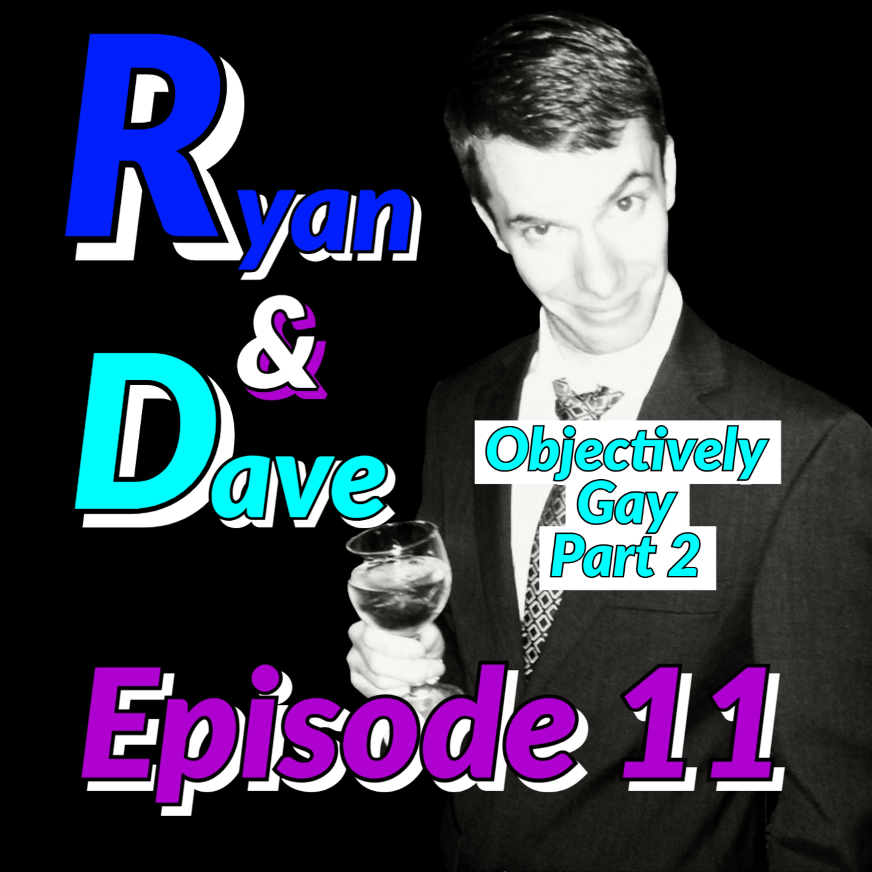 Ryan & Dave: A Sketch Comedy Podcast