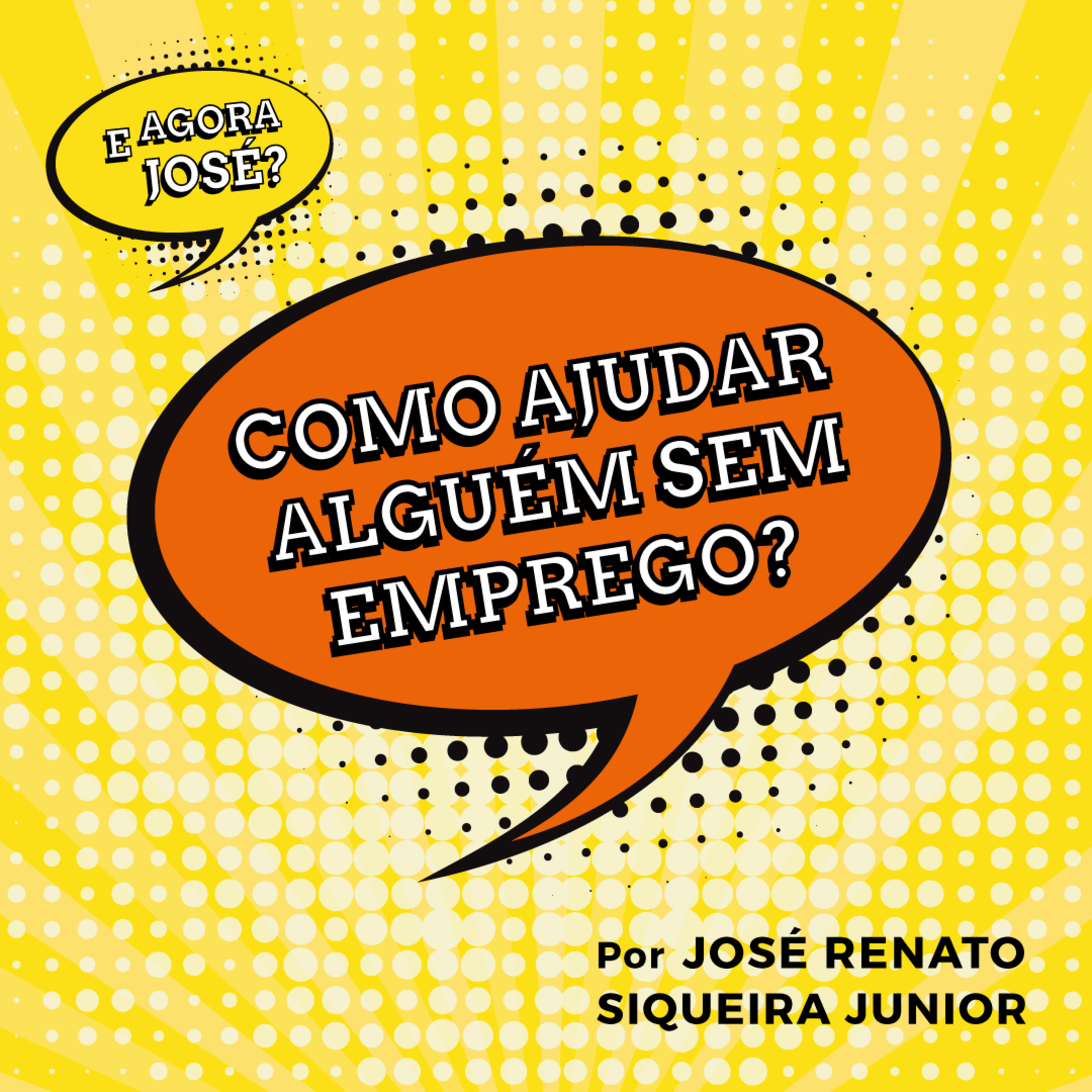 E agora José?