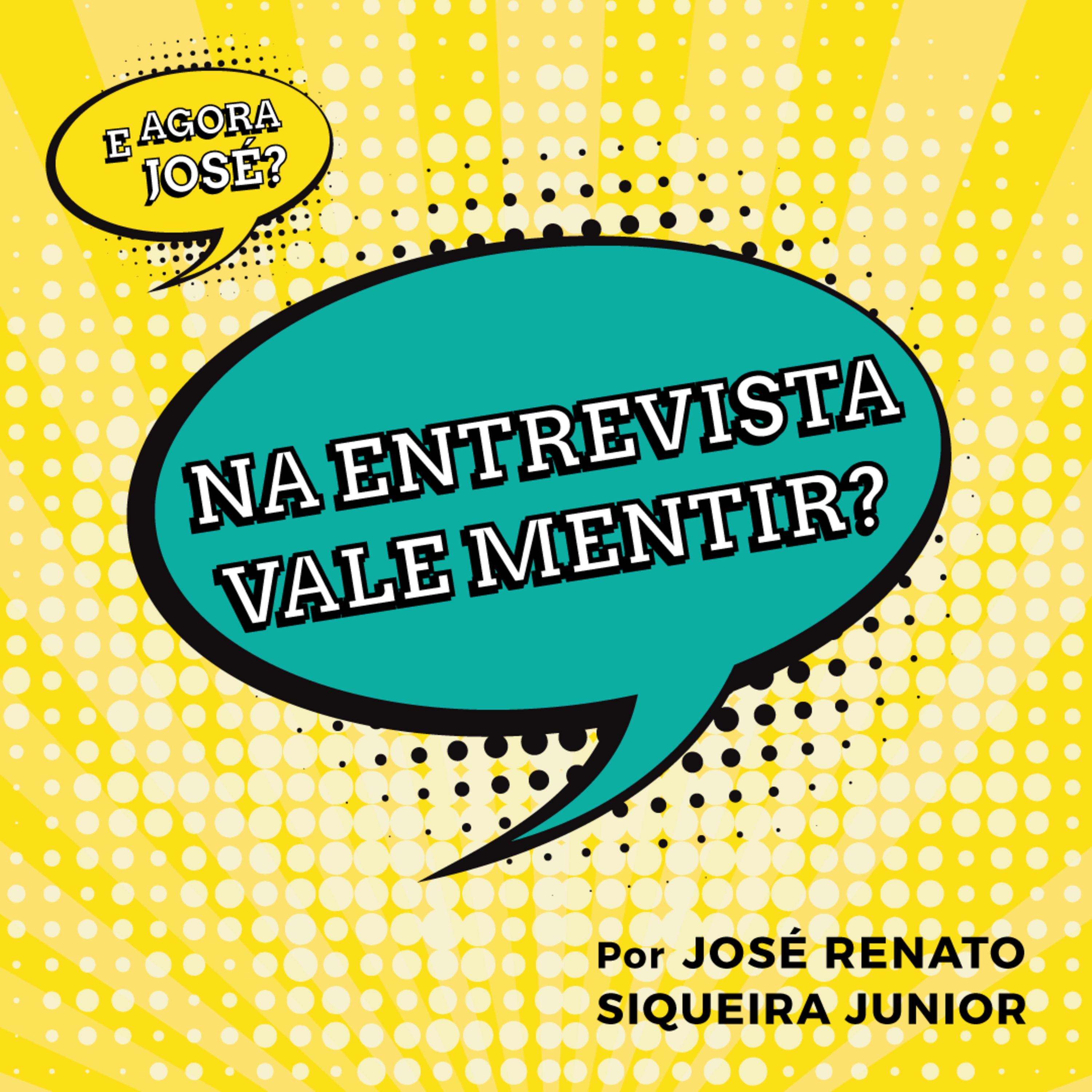 E agora José?