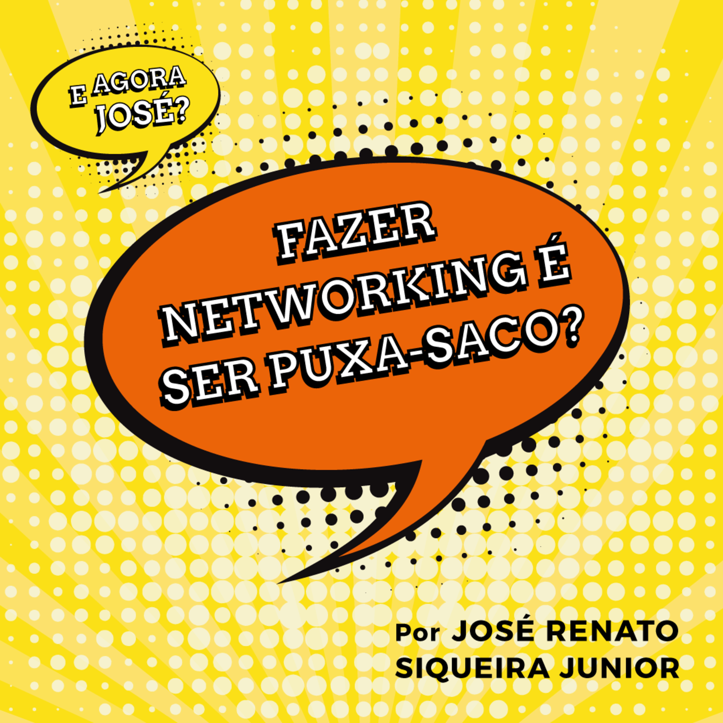 E agora José?