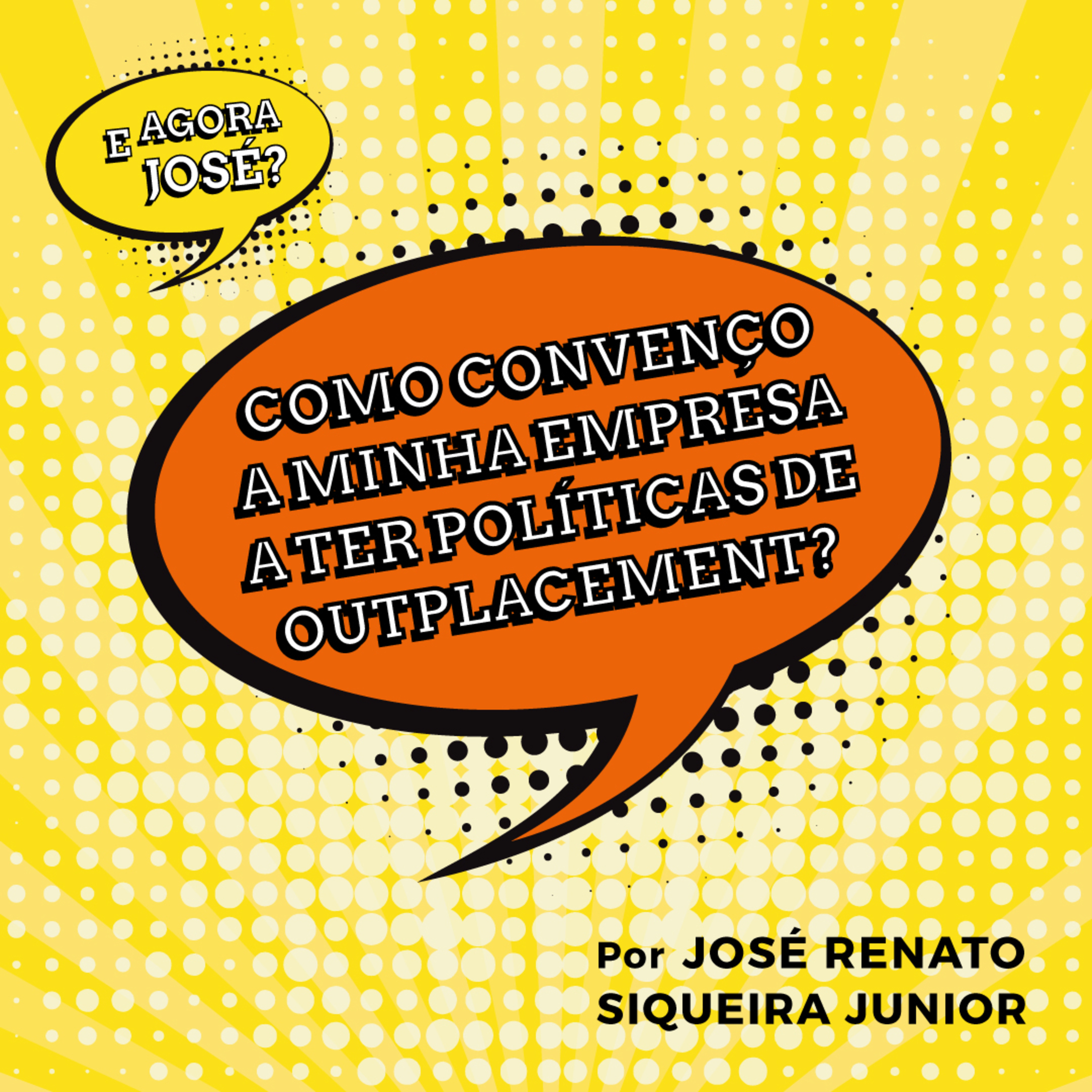 E agora José?