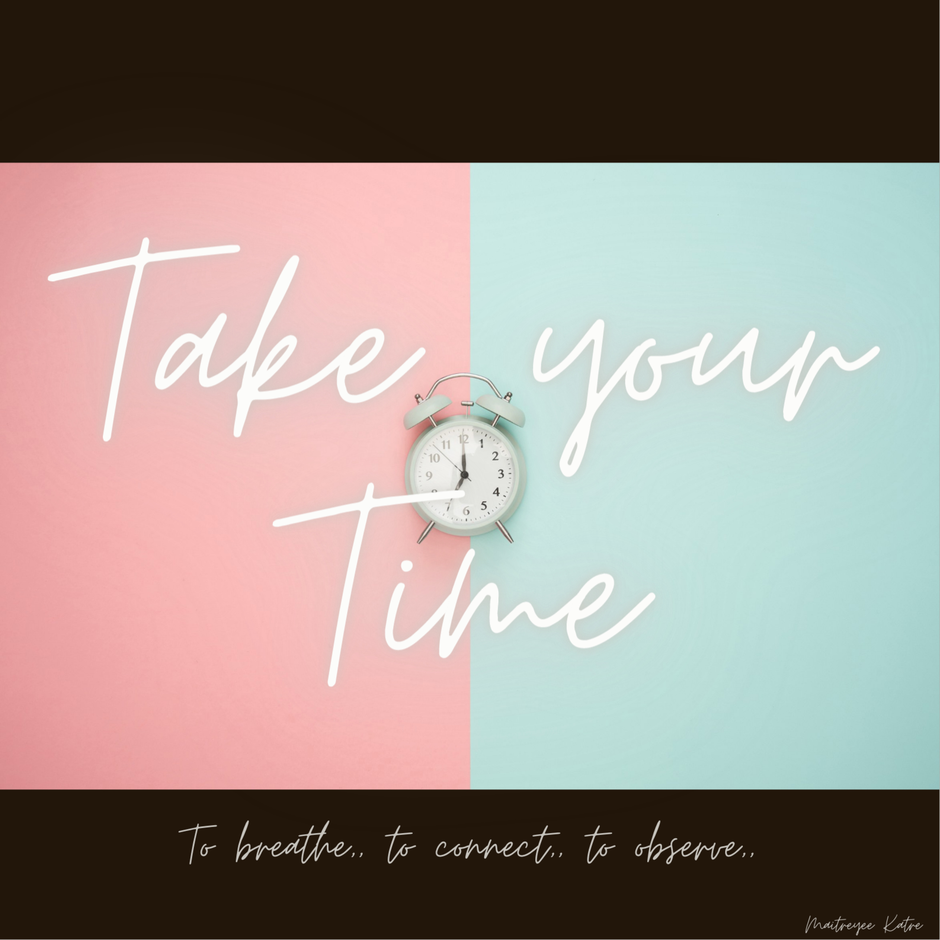 Take your Time