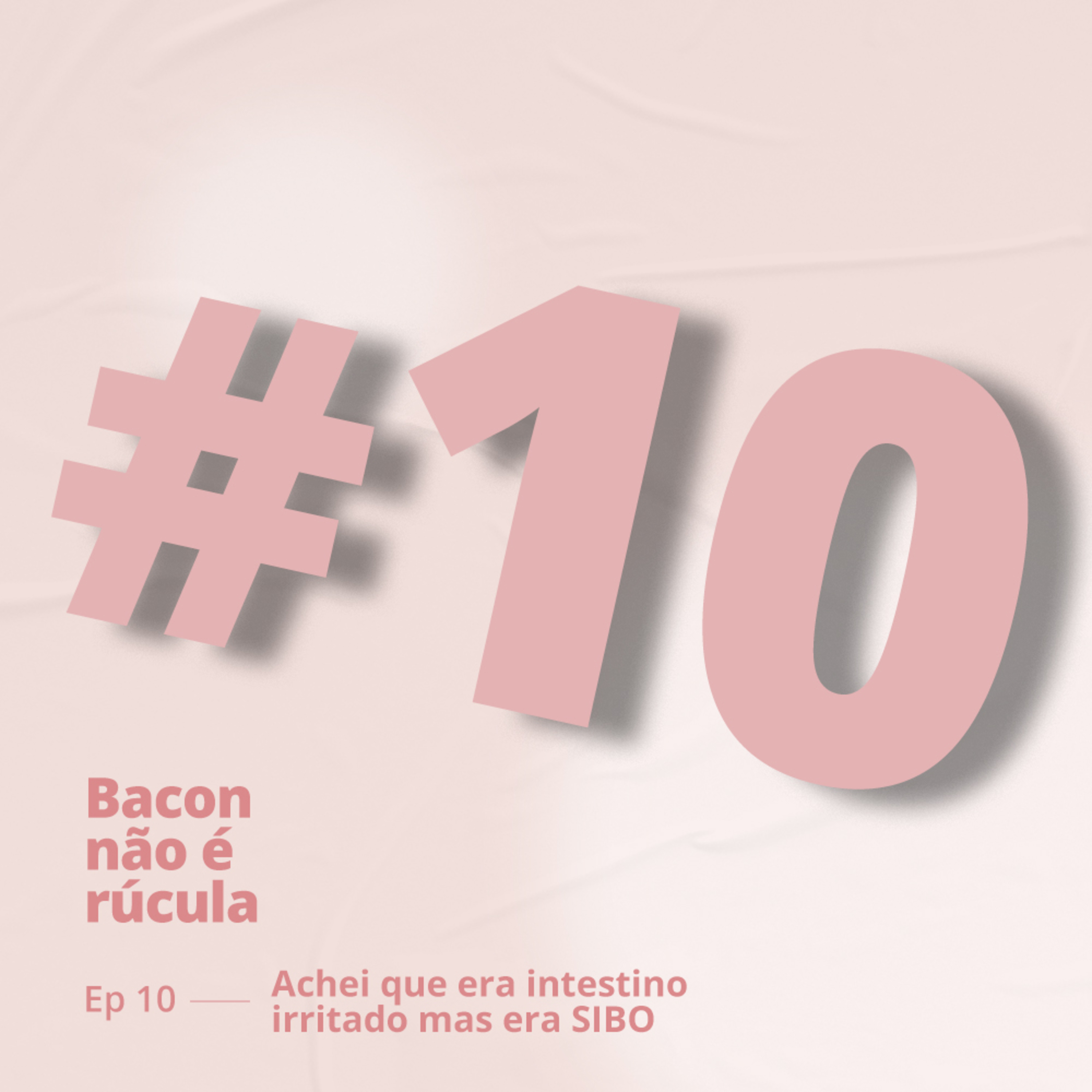 Bacon não é rúcula!