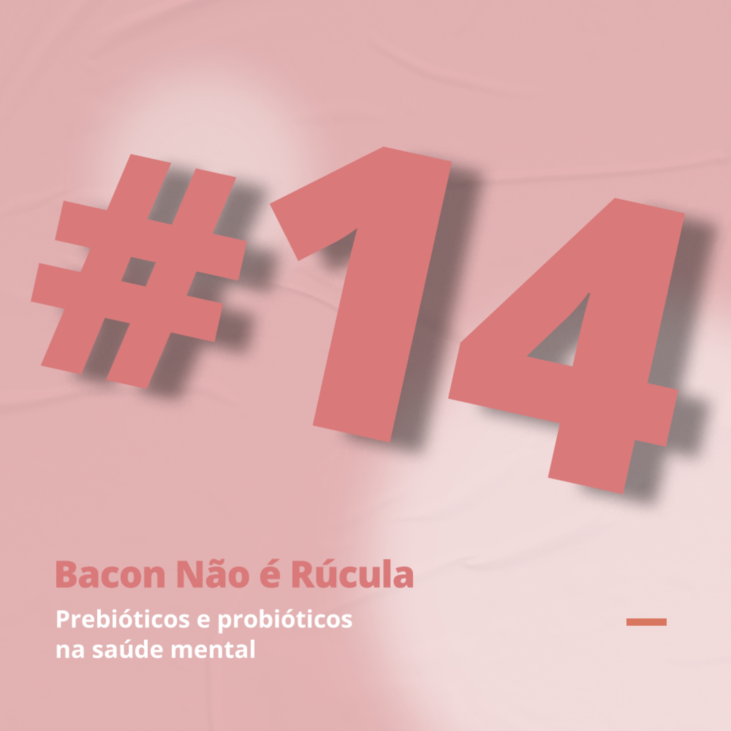 Bacon não é rúcula!