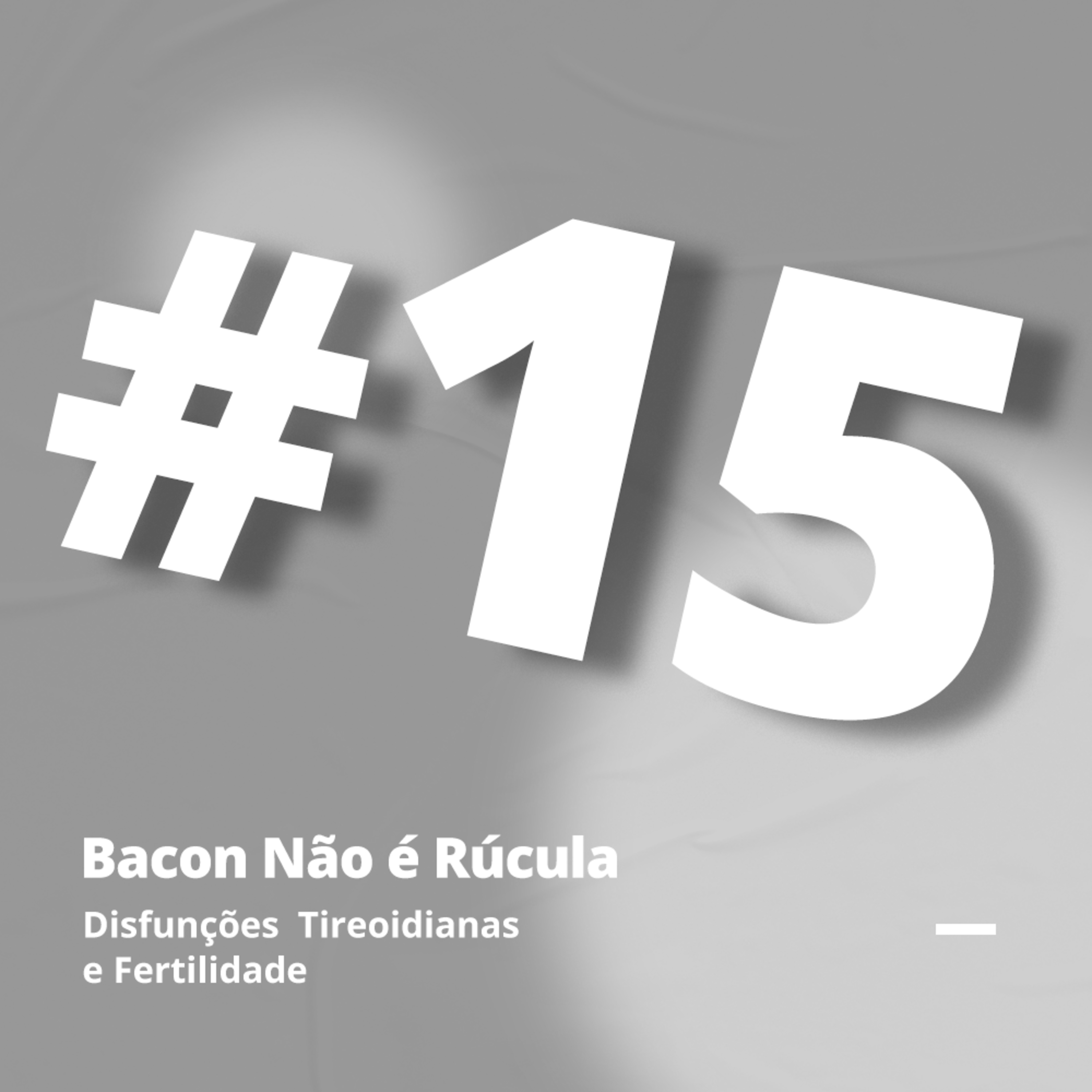 Bacon não é rúcula!