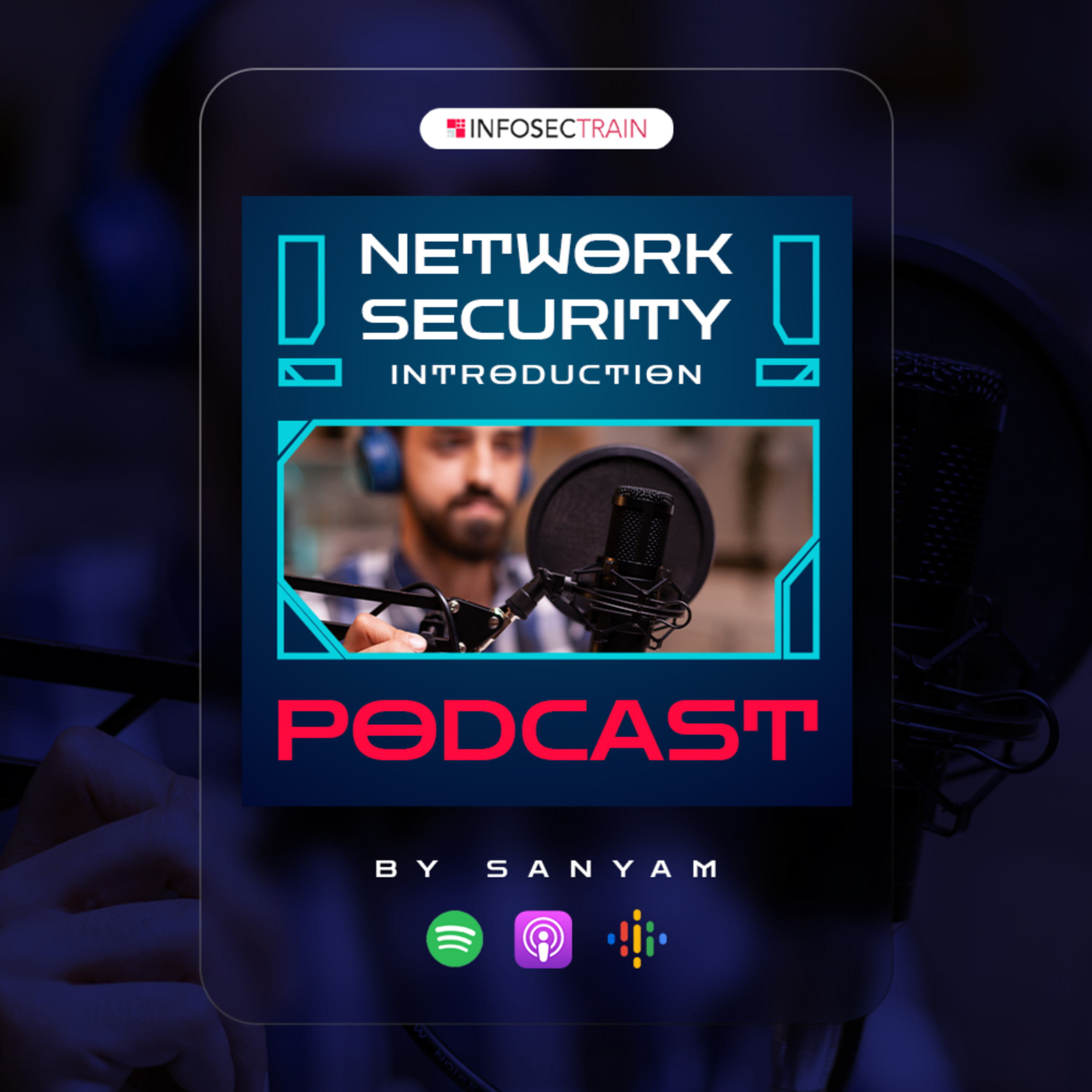 Network Security Introduction By Sanyam episode artwork