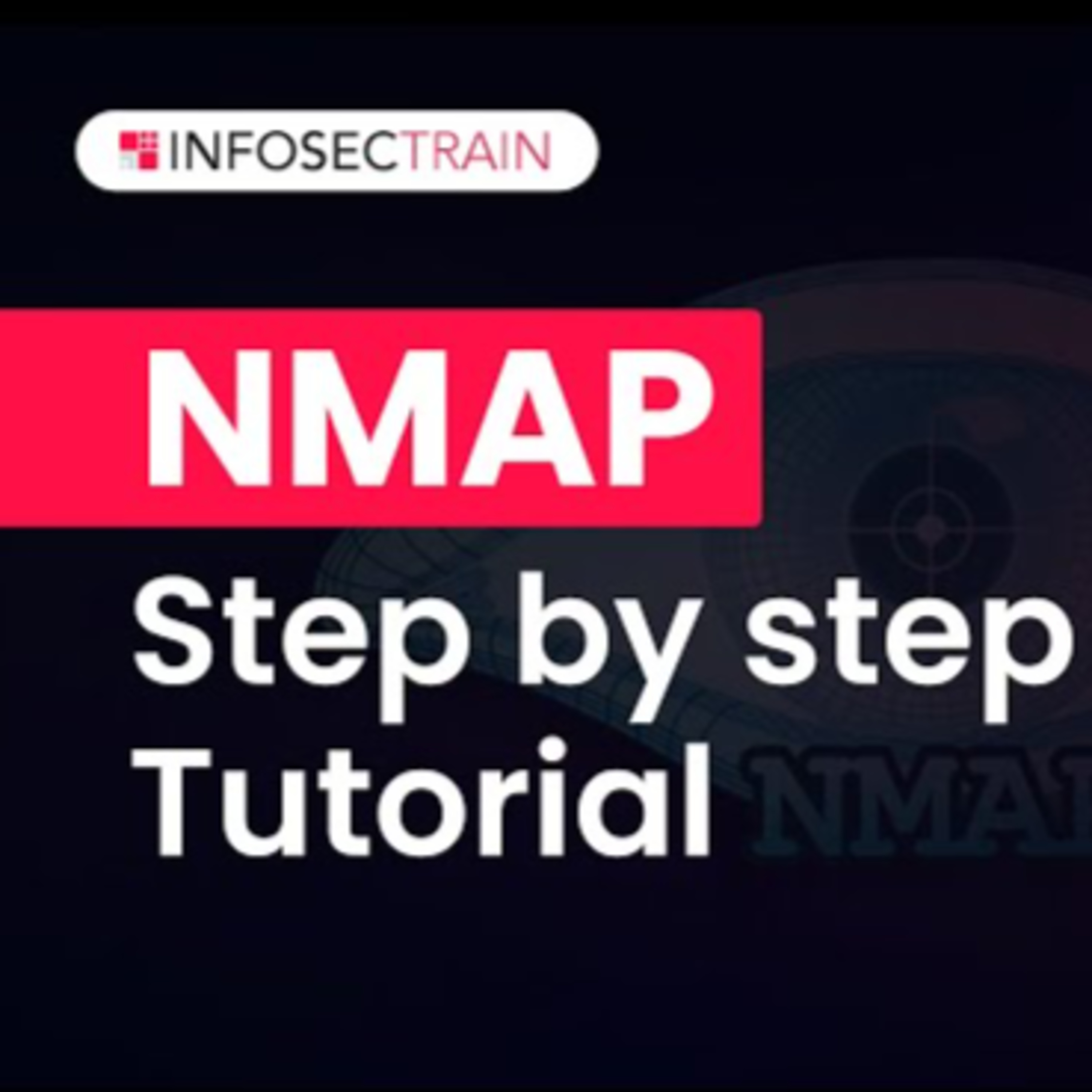 Nmap Step by Step tutorial | InfosecTrain episode artwork