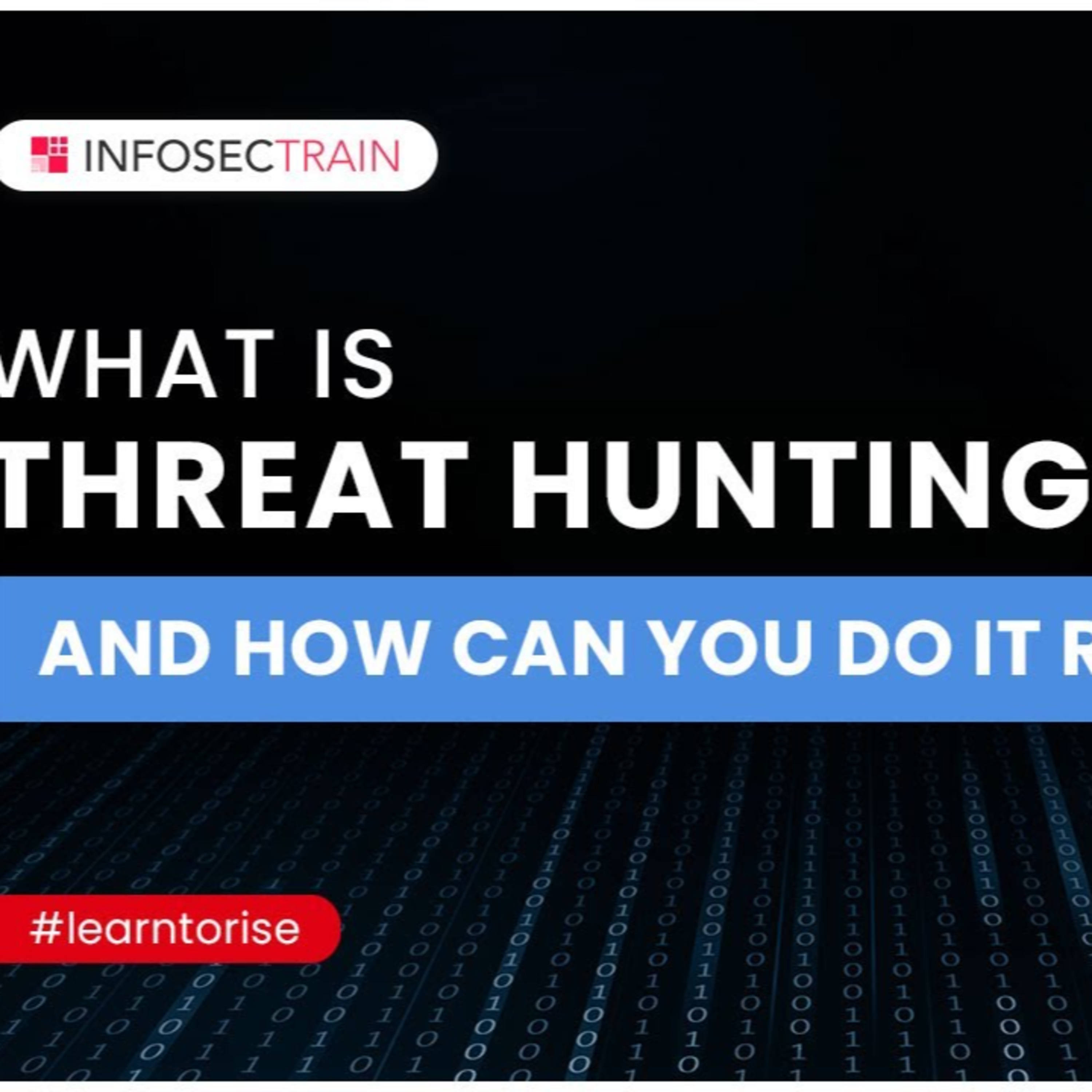 What is Threat Hunting and How Can You Do it Right? episode artwork