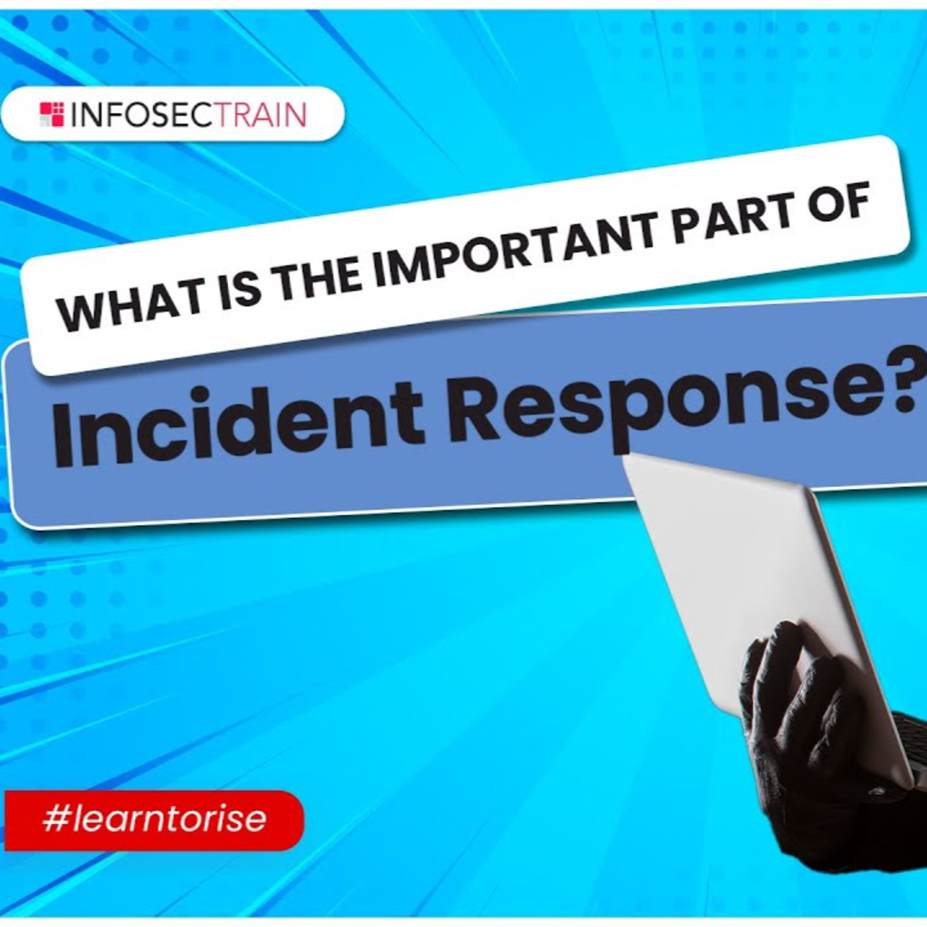 What is the important part of Incident Response? | Cloud IR Post Incident Activities
