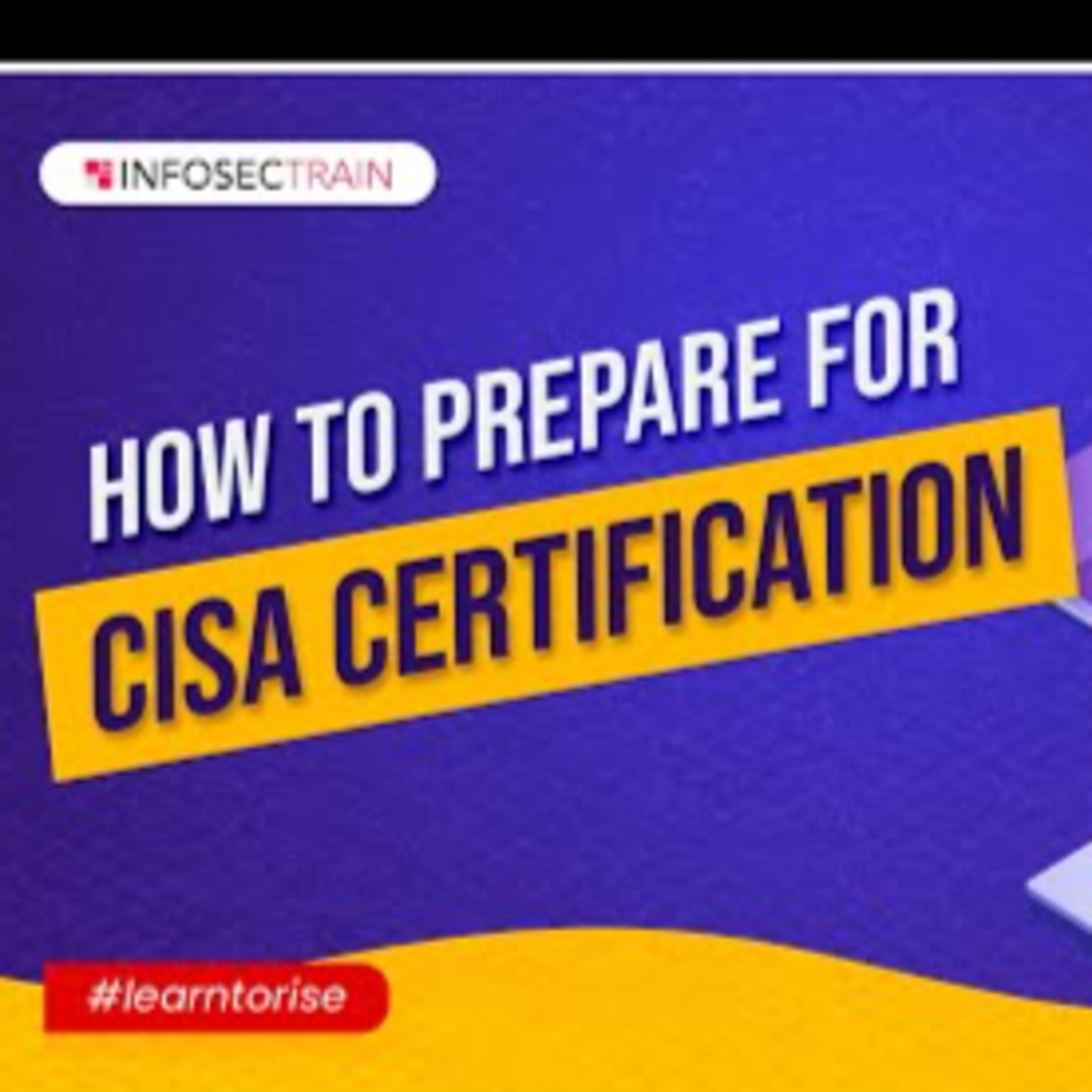 How to prepare for CISA Certification | CISA Domain | CISA Exam Structure