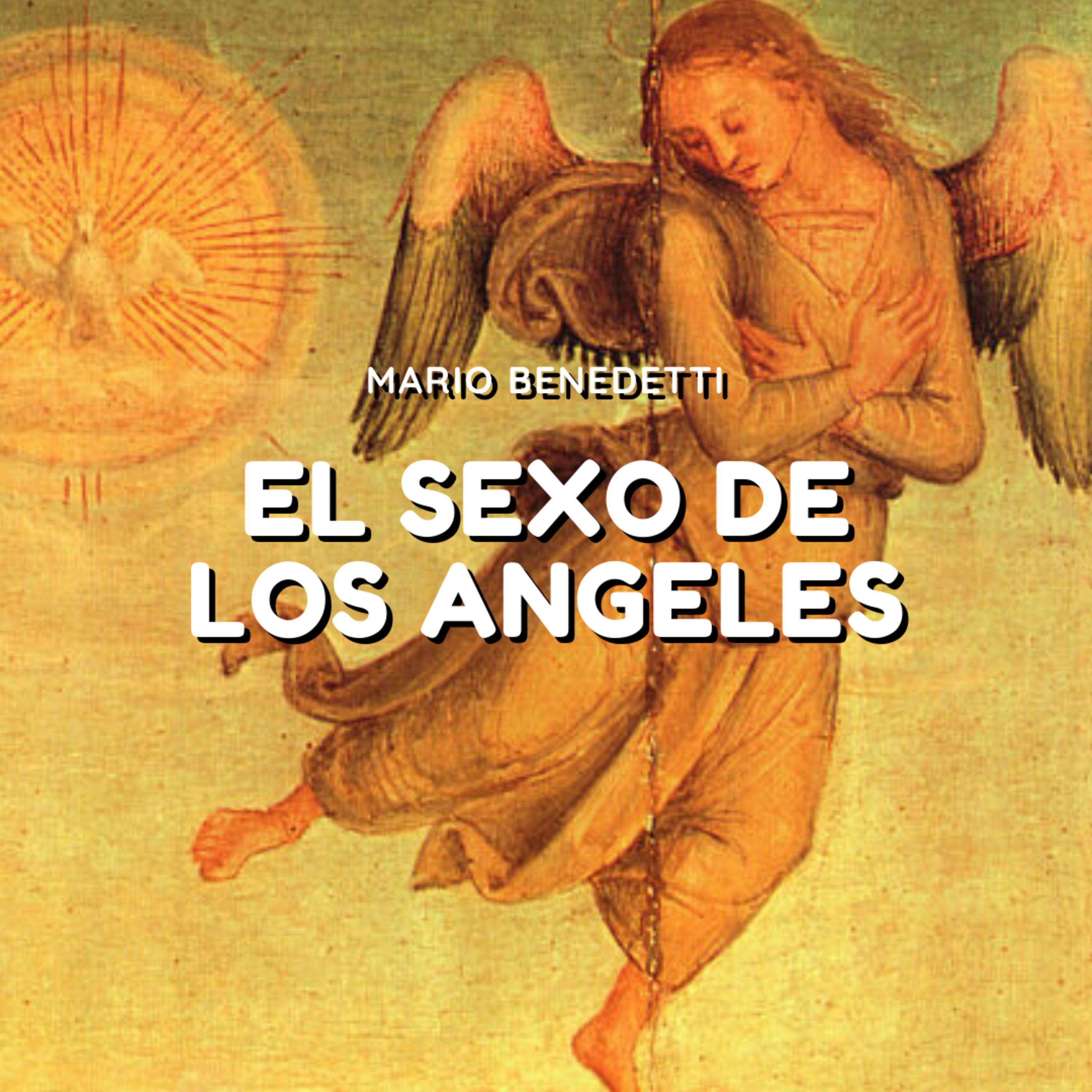 Audiolibro: El Sexo de los Angeles - Mario Benedetti