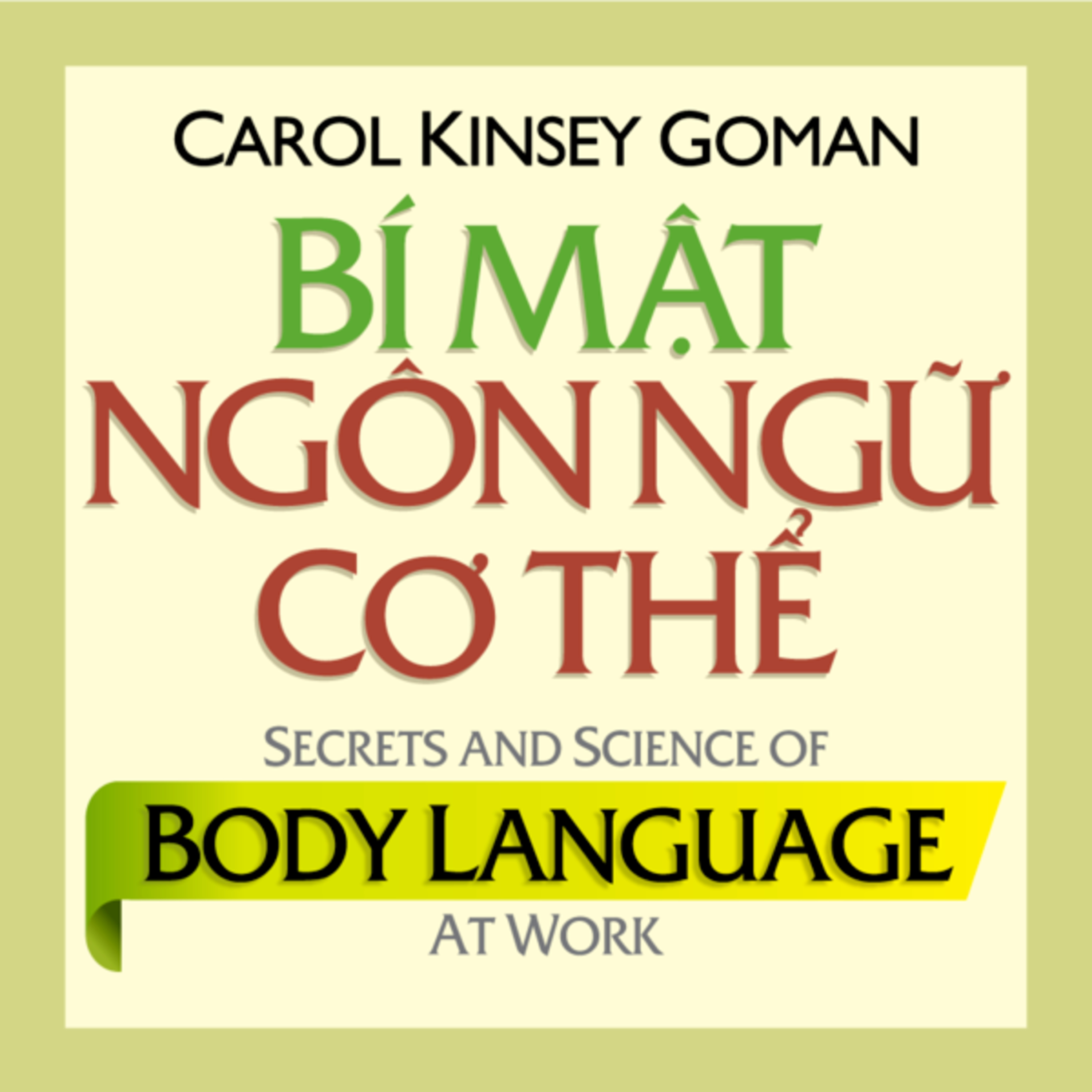 Bí Mật Ngôn Ngữ Cơ Thể - Carol Kinsey Goman - Nghe trọn bộ Sách nói tại Voiz FM (voiz.vn/download) episode artwork