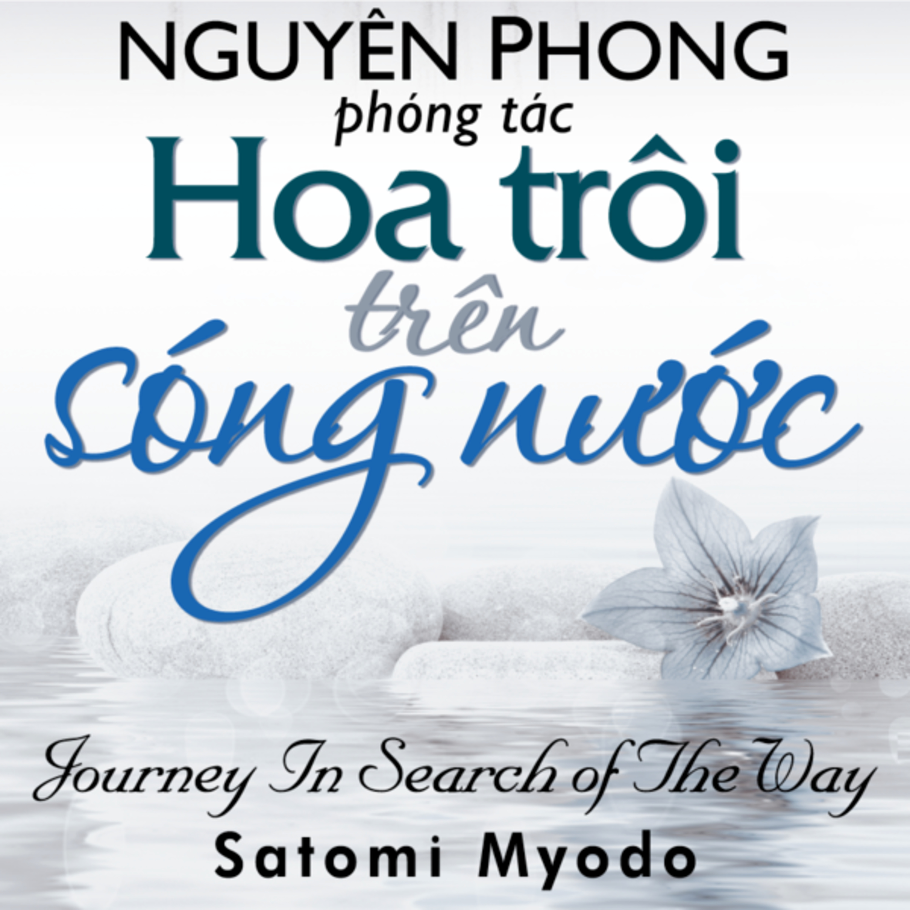 Hoa trôi trên sóng nước - Nguyên Phong - Nghe trọn bộ Sách nói tại Voiz FM (voiz.vn/download) episode artwork