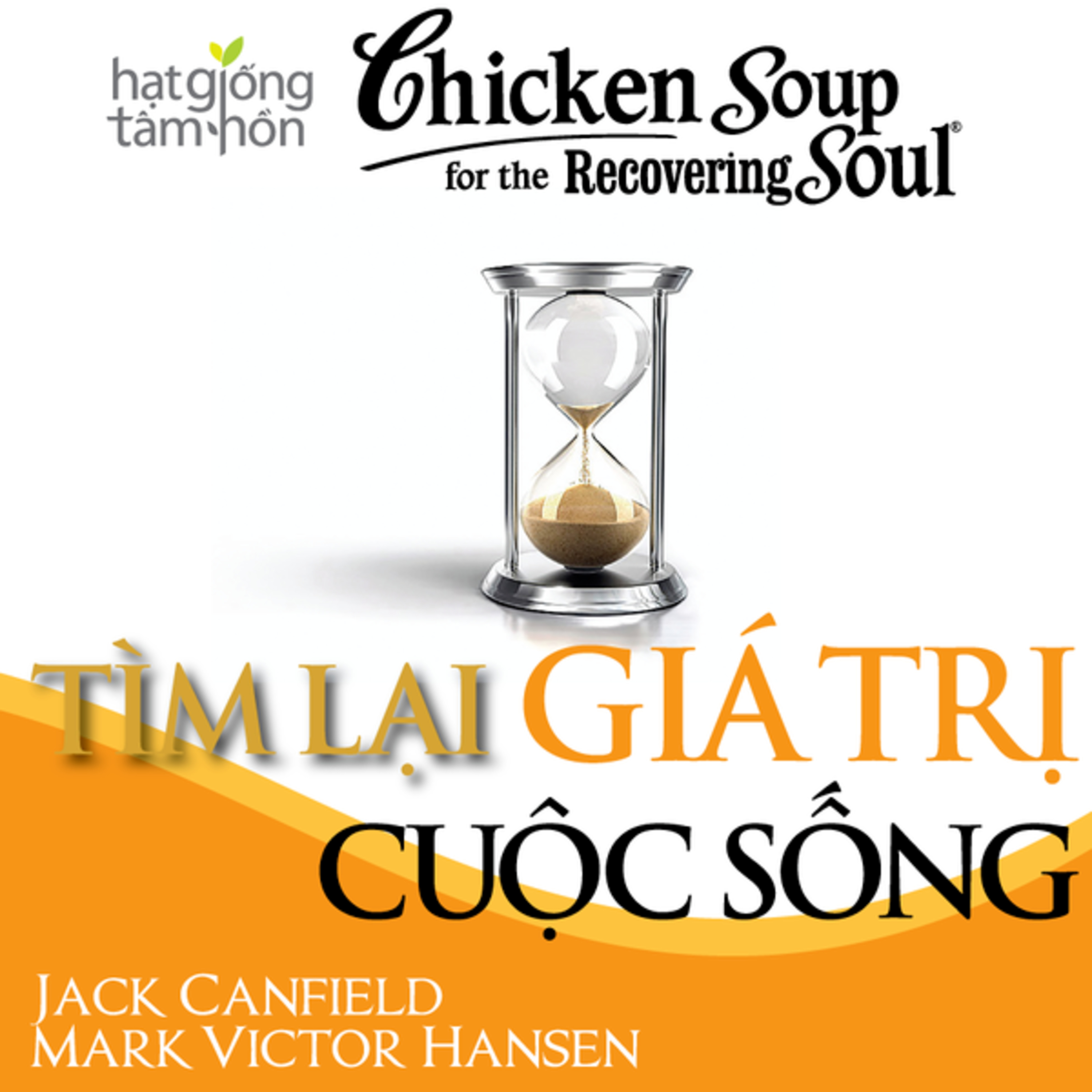 Chicken Soup For The Soul Tìm Lại Giá Trị Cuộc Sống - Jack Canfield - Nghe trọn bộ Sách nói tại Voiz FM (voiz.vn/download) episode artwork