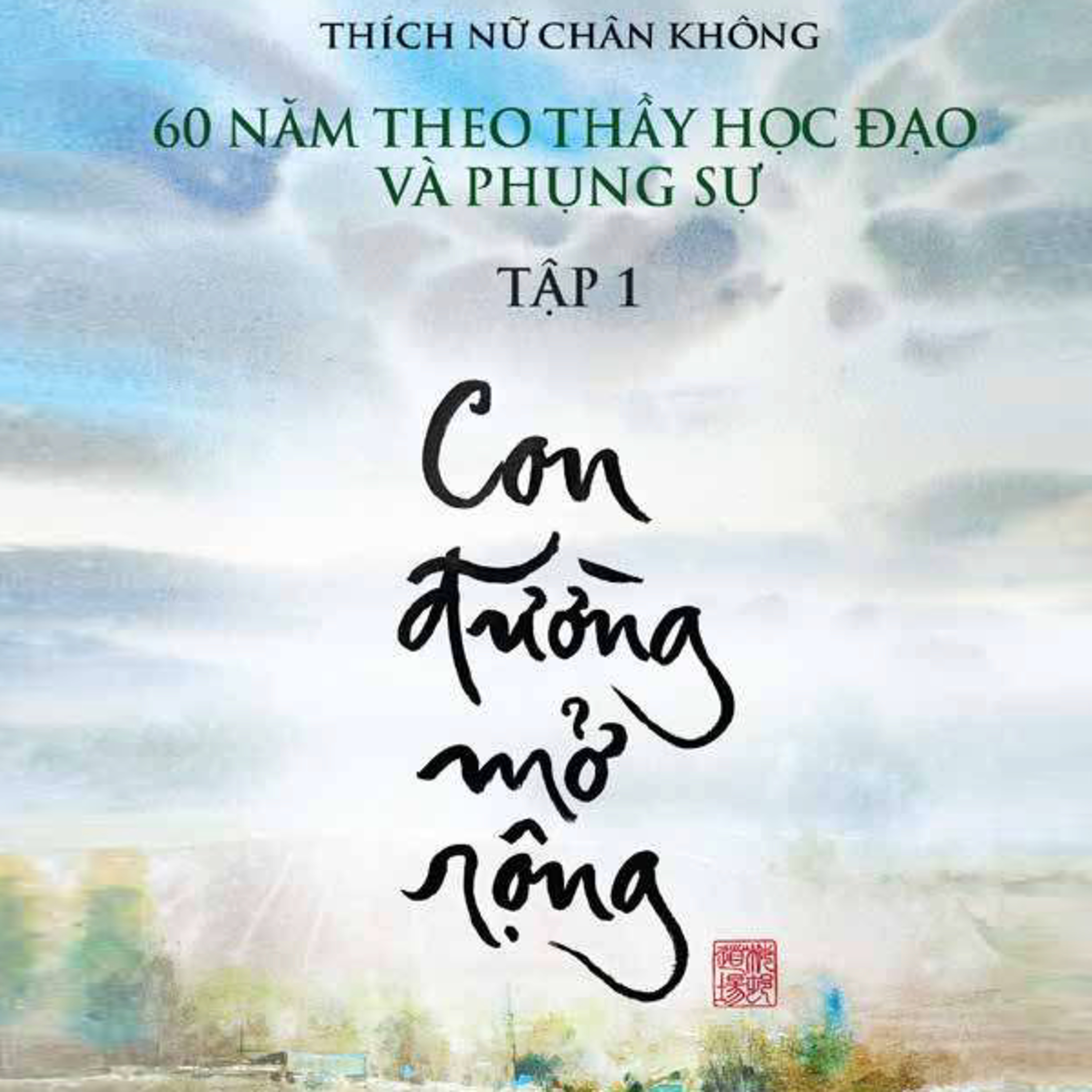 Sách nói 60 Năm Theo Thầy Học Đạo Và Phụng Sự - Tập 1 - Con Đường Mở Rộng - Nghe trọn bộ Sách nói tại Voiz FM (voiz.vn/download) episode artwork