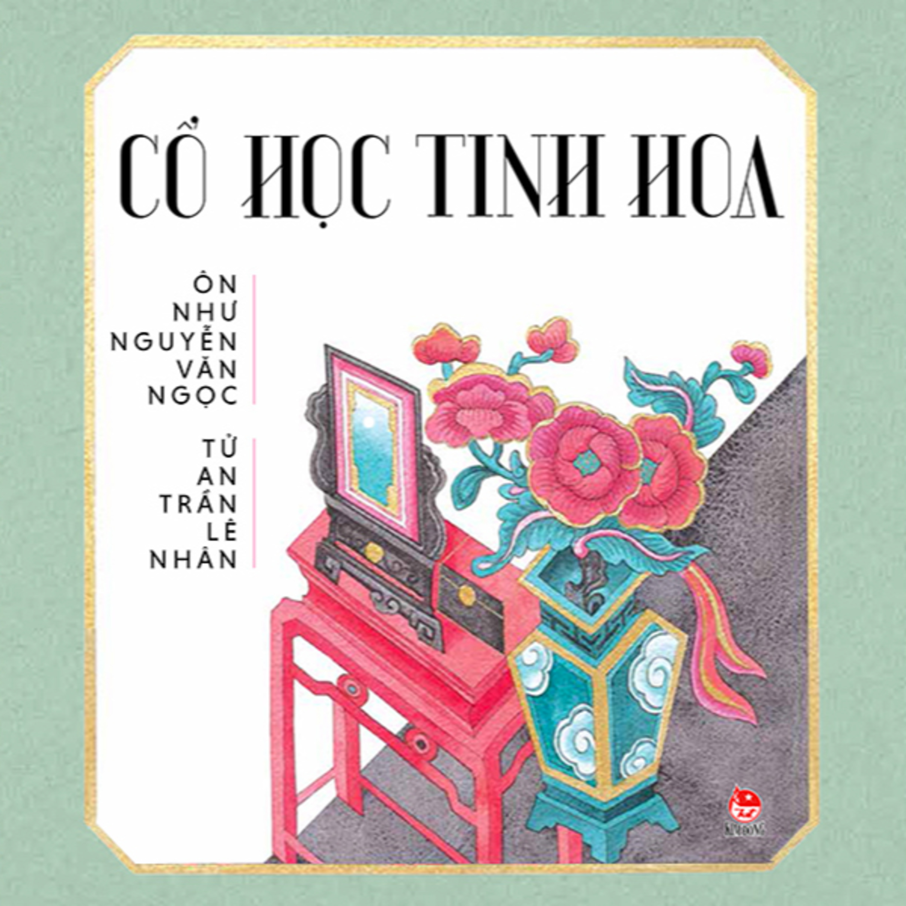 Sách nói Cổ Học Tinh Hoa - Ôn Như Nguyễn Văn Ngọc & Tử An Trần Lê Nhân - Nghe trọn bộ Sách nói tại Voiz FM (voiz.vn/download)