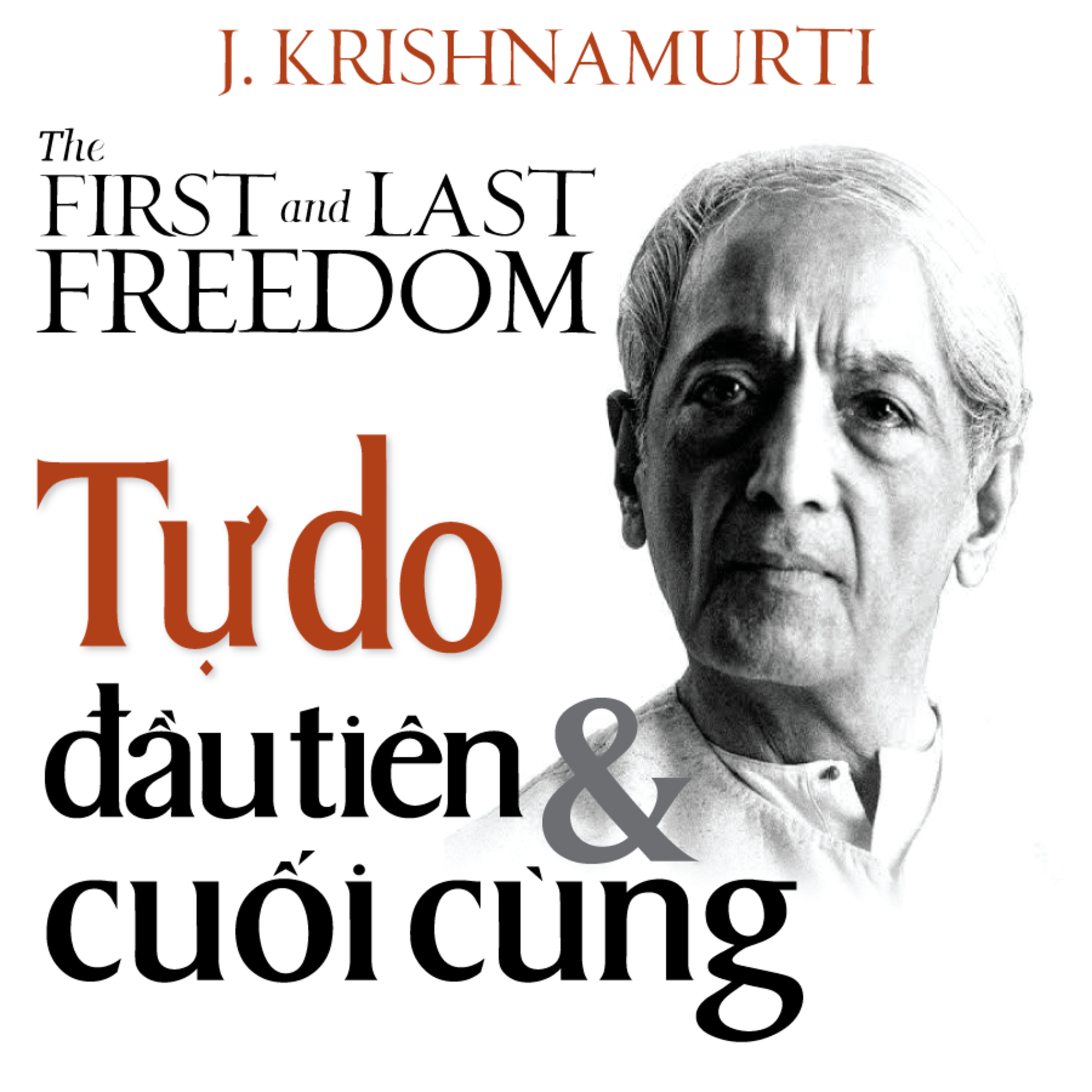 Sách nói Tự Do Đầu Tiên và Cuối Cùng - J. Krishnamurti - Nghe trọn bộ Sách nói tại Voiz FM (voiz.vn/download)