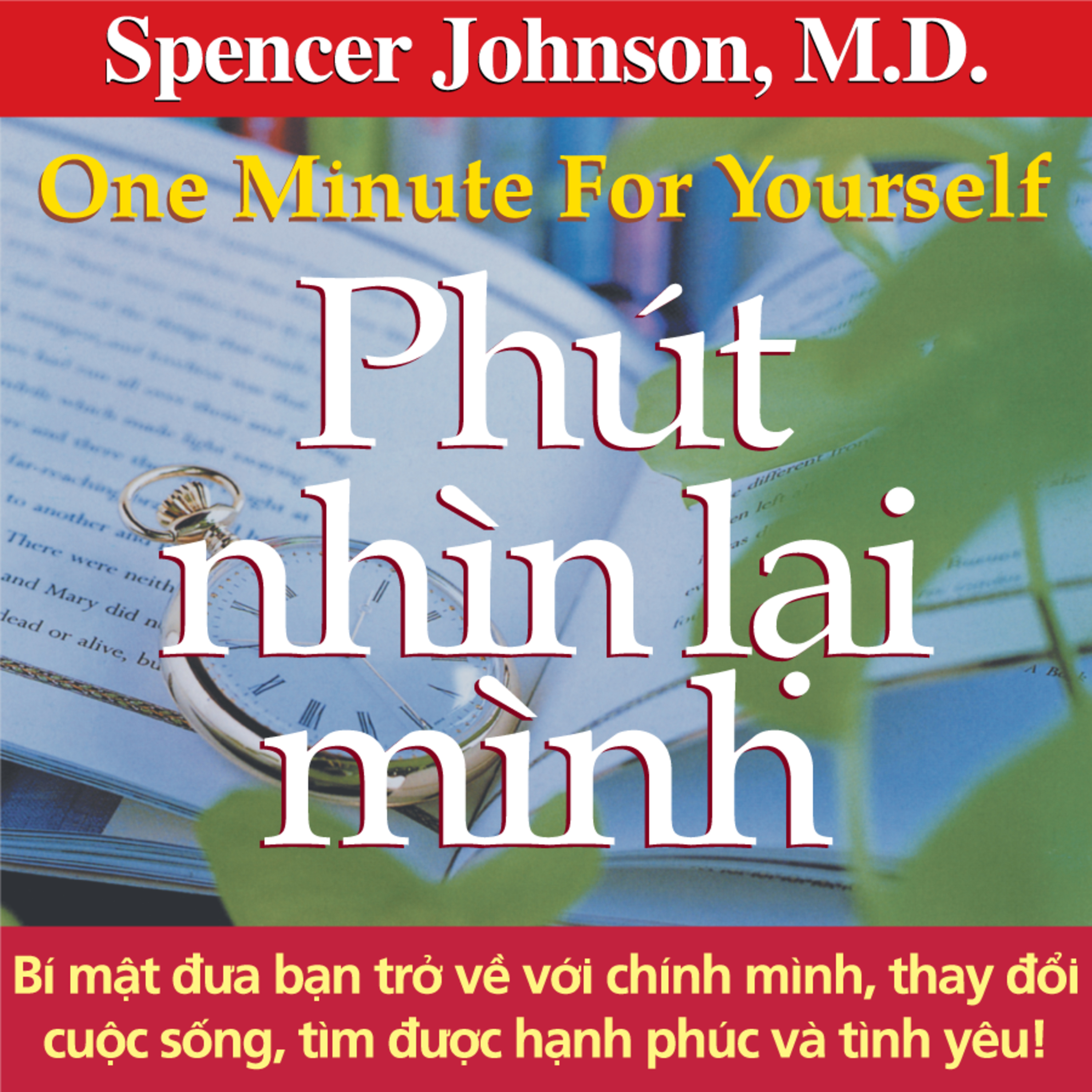 Sách nói Phút Nhìn Lại Mình - Spencer Johnson - Nghe trọn bộ Sách nói tại Voiz FM (voiz.vn/download)