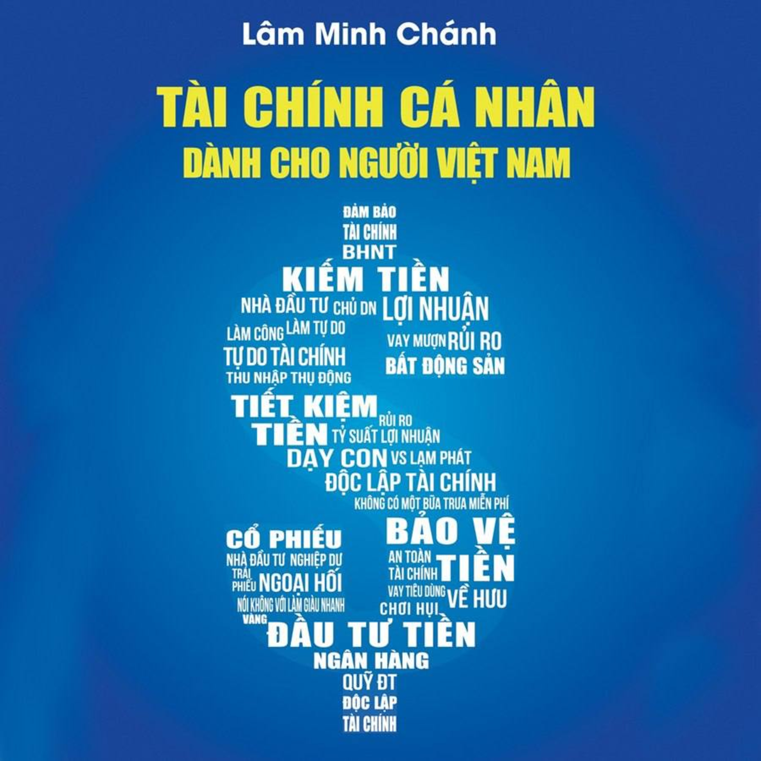 Sách nói Tài Chính Cá Nhân Dành Cho Người Việt Nam - Lâm Minh Chánh - Nghe trọn bộ Sách nói tại Voiz FM (voiz.vn/download)