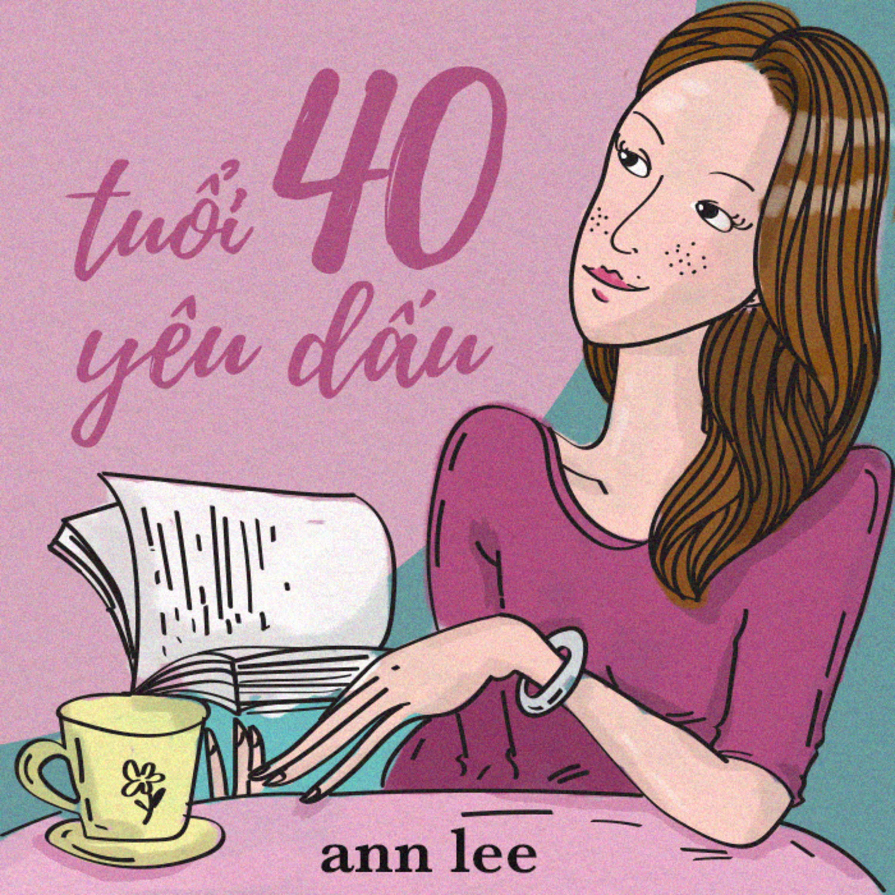 Sách nói Tuổi 40 Yêu Dấu - Ann Lee - Nghe trọn bộ Sách nói tại Voiz FM (voiz.vn/download)