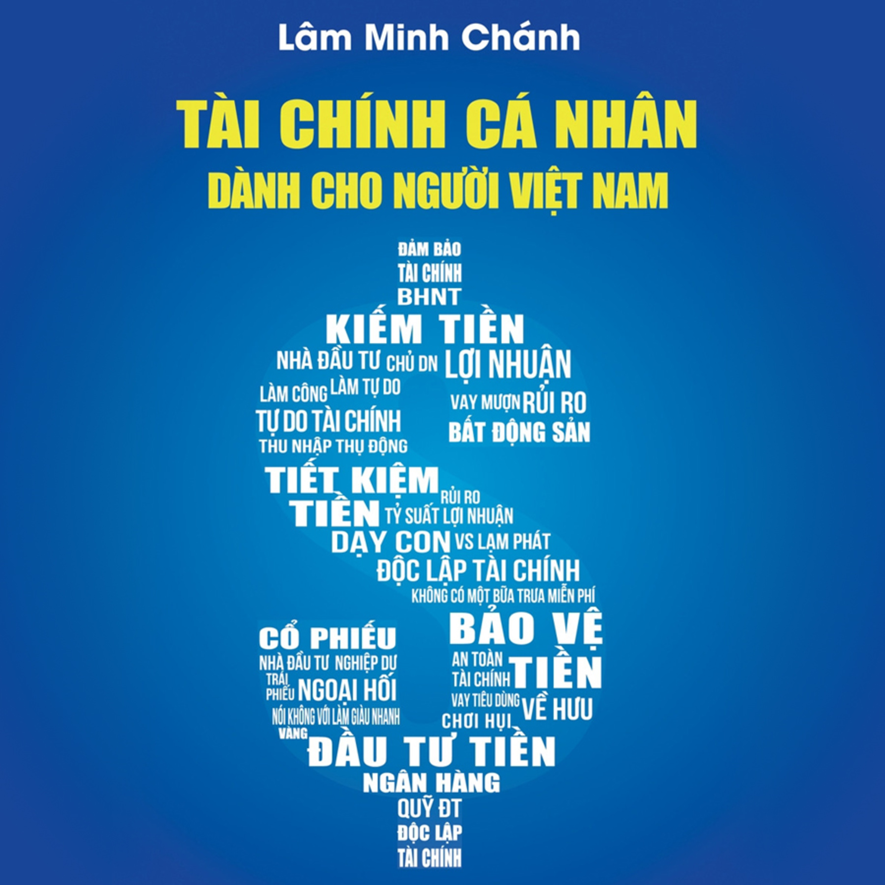 Sách nói Tài Chính Cá Nhân Dành Cho Người Việt Nam - Lâm Minh Chánh - Nghe trọn bộ Sách nói tại Voiz FM (voiz.vn/download)