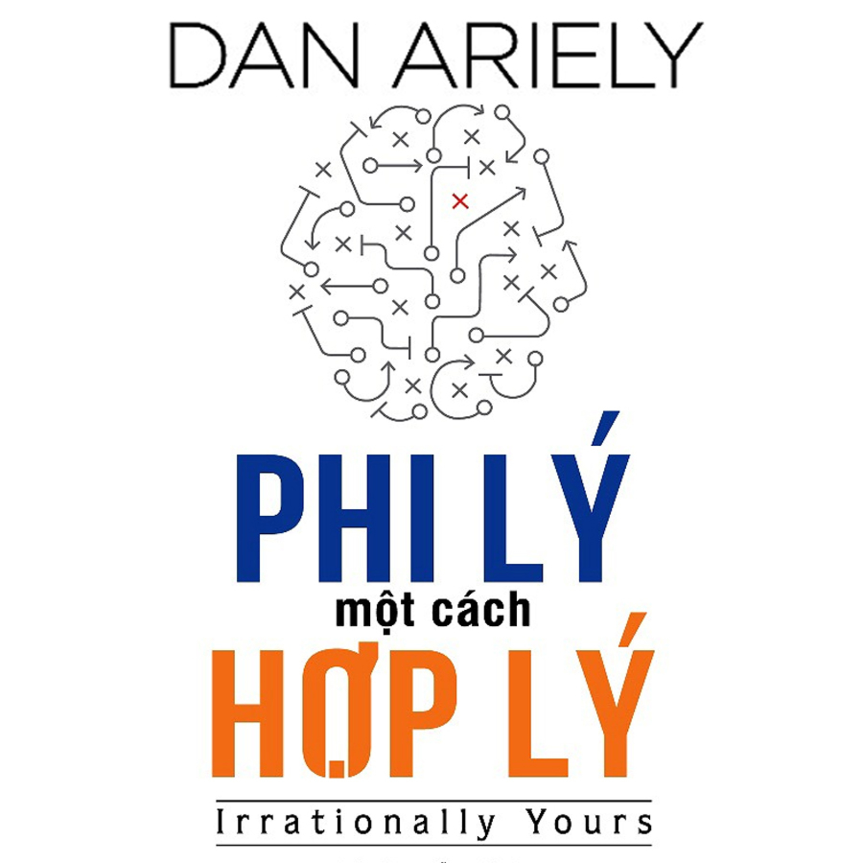 Sách nói Phi Lý Một Cách Hợp Lý - Dan Ariely - Nghe trọn bộ Sách nói tại Voiz FM (voiz.vn/download)