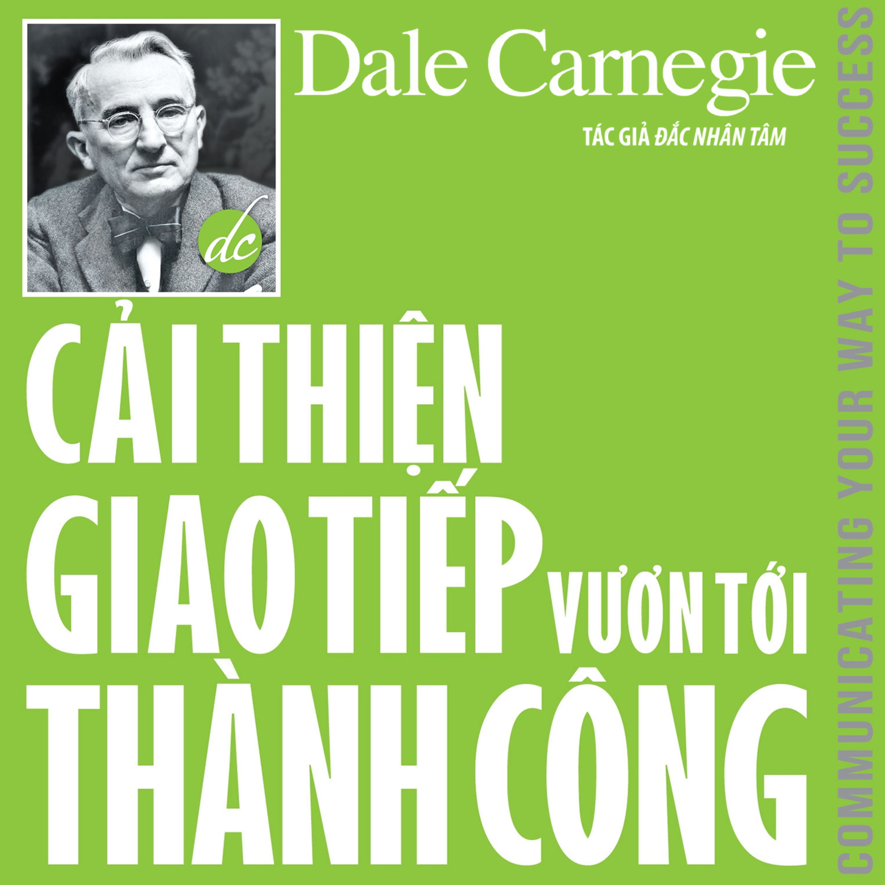 Sách nói Cải Thiện Giao Tiếp Vươn Tới Thành Công - Dale Carnegie (Bản FULL tại Voiz FM) - Nghe trọn bộ Sách nói tại Voiz FM (voiz.vn/download)