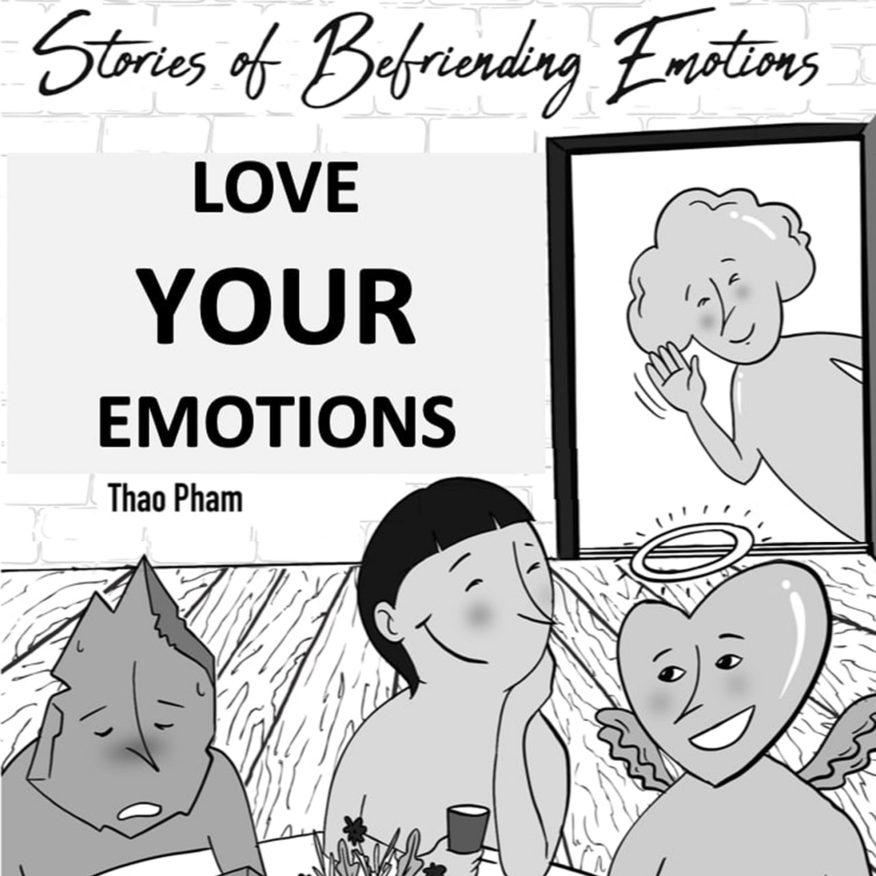 Sách nói Love YOUR Emotions - Thảo Phạm - Nghe trọn bộ Sách nói tại Voiz FM (voiz.vn/download)