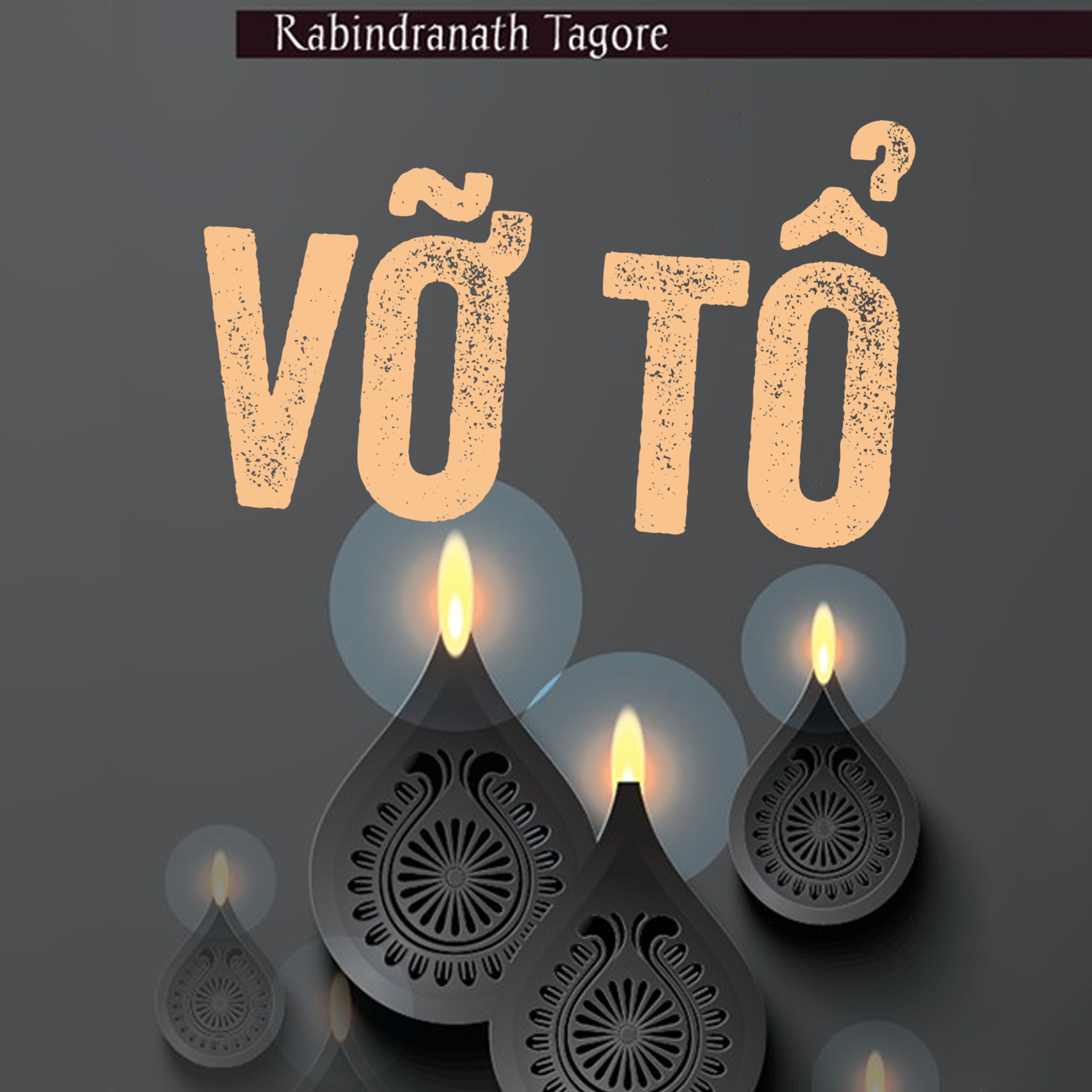 Sách nói Vỡ Tổ - Rabindranath Tagore | Voiz FM
