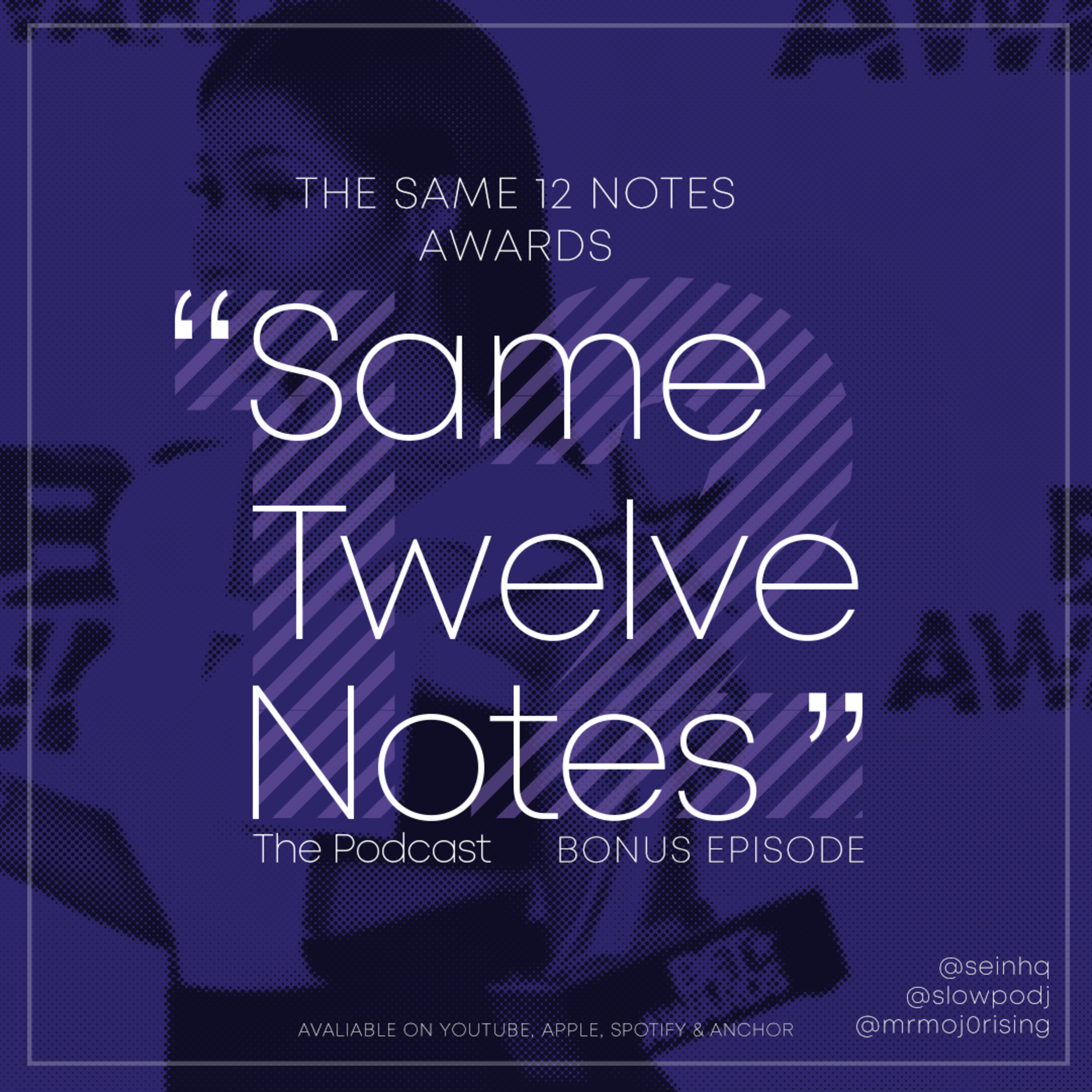 S2 Bonus Ep "Same12Notes Awards 2019"