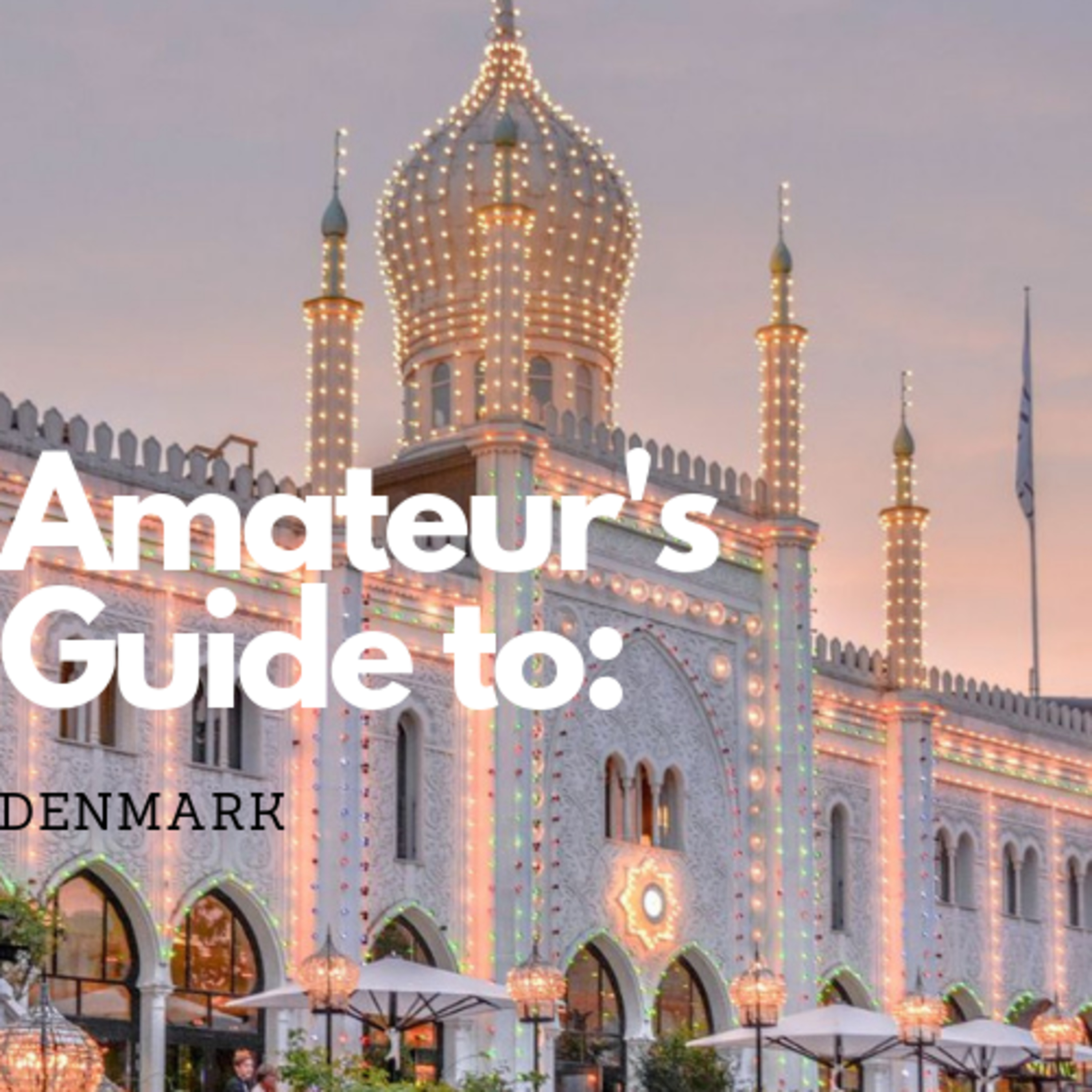 Amateur's Guide to: Denmark episode artwork